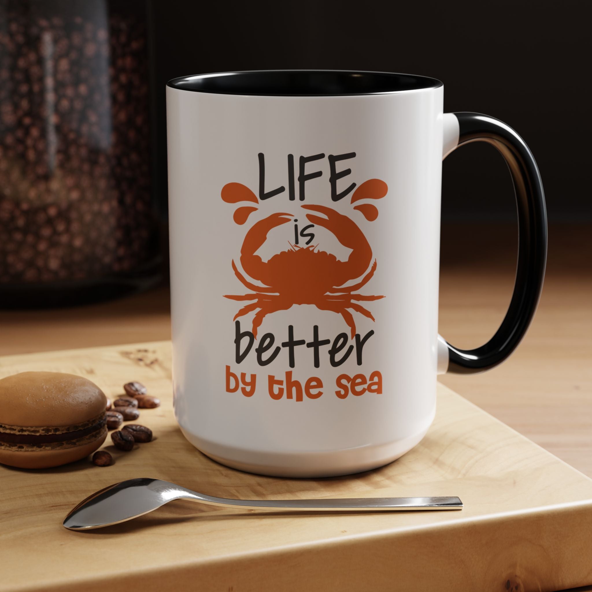Life is Better by the Sea | Funny Coffee Mug, Sarcastic Tea Cup, Unique Gift Idea