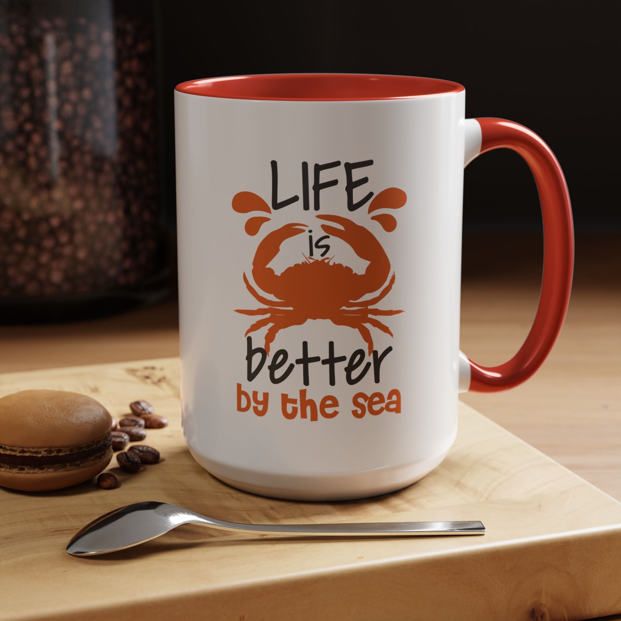 Life is Better by the Sea | Funny Coffee Mug, Sarcastic Tea Cup, Unique Gift Idea