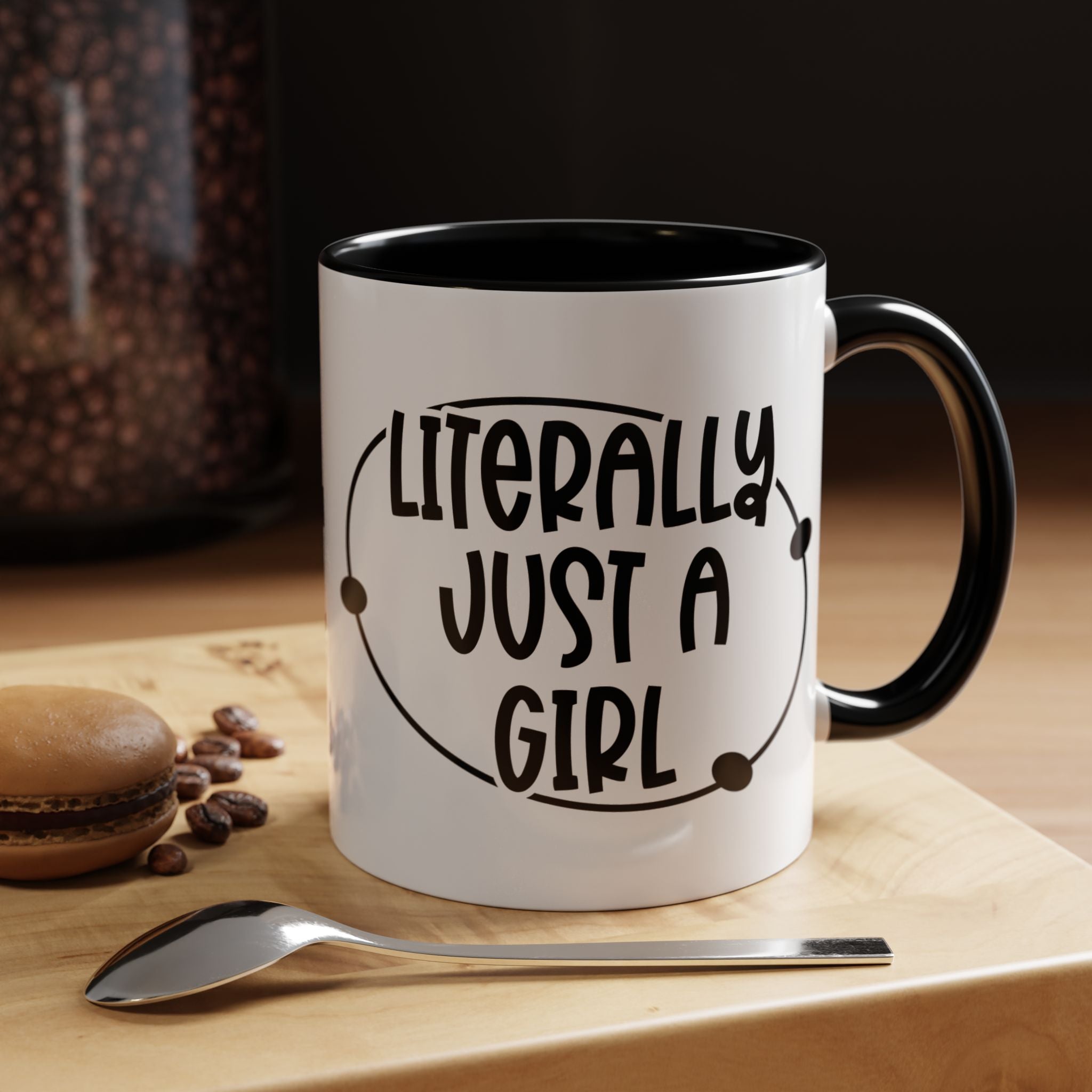 Literally Just a Girl | Funny Coffee Mug, Sarcastic Tea Cup, Unique Gift Idea