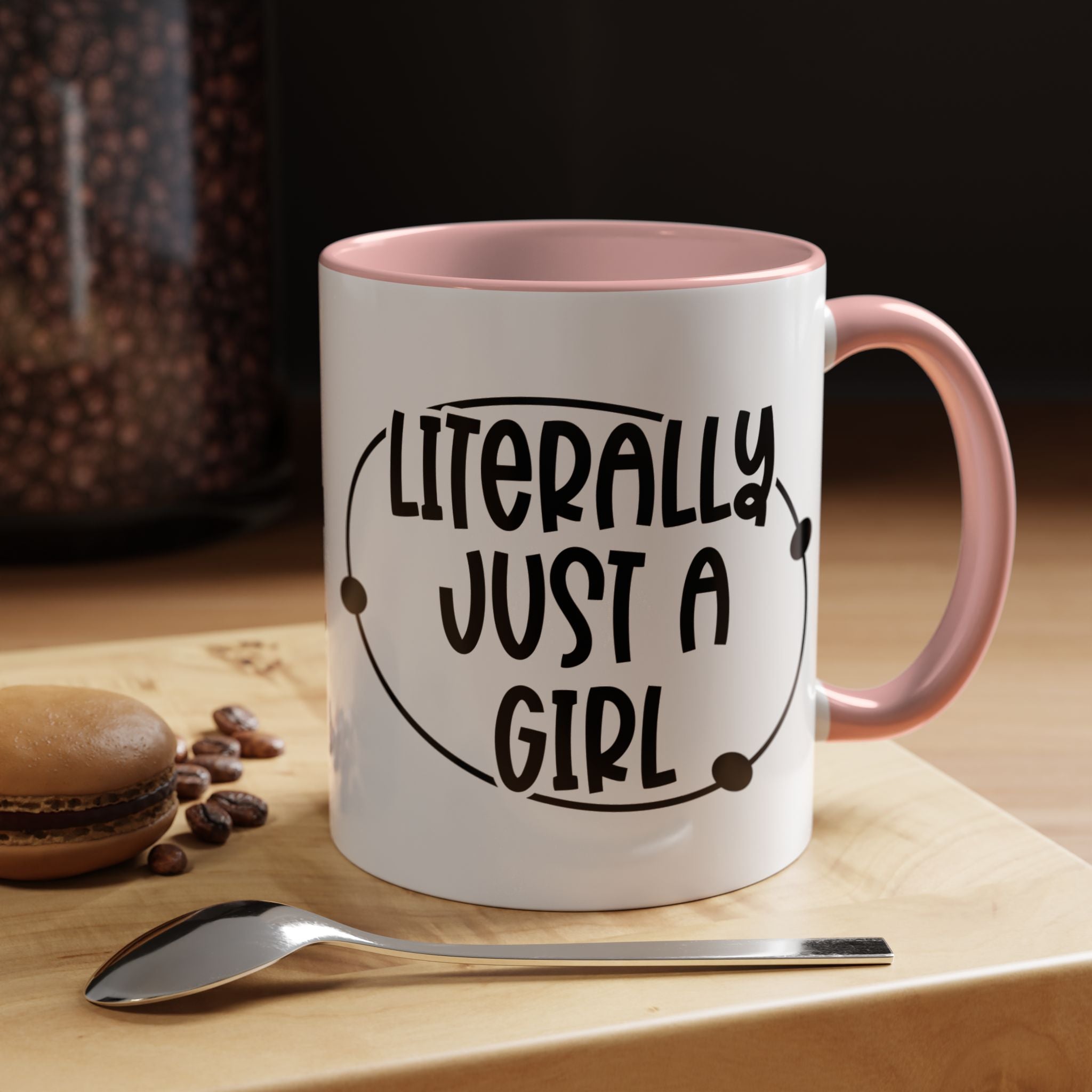 Literally Just a Girl | Funny Coffee Mug, Sarcastic Tea Cup, Unique Gift Idea