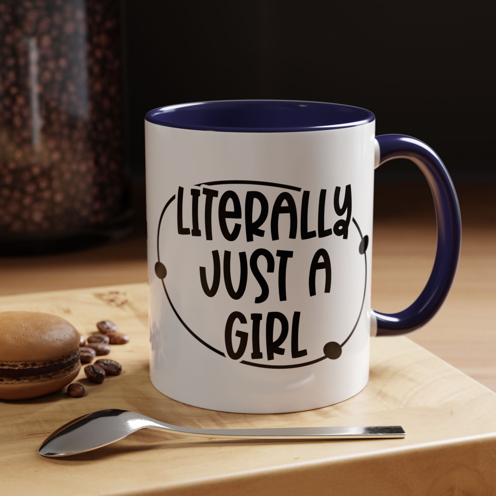Literally Just a Girl | Funny Coffee Mug, Sarcastic Tea Cup, Unique Gift Idea