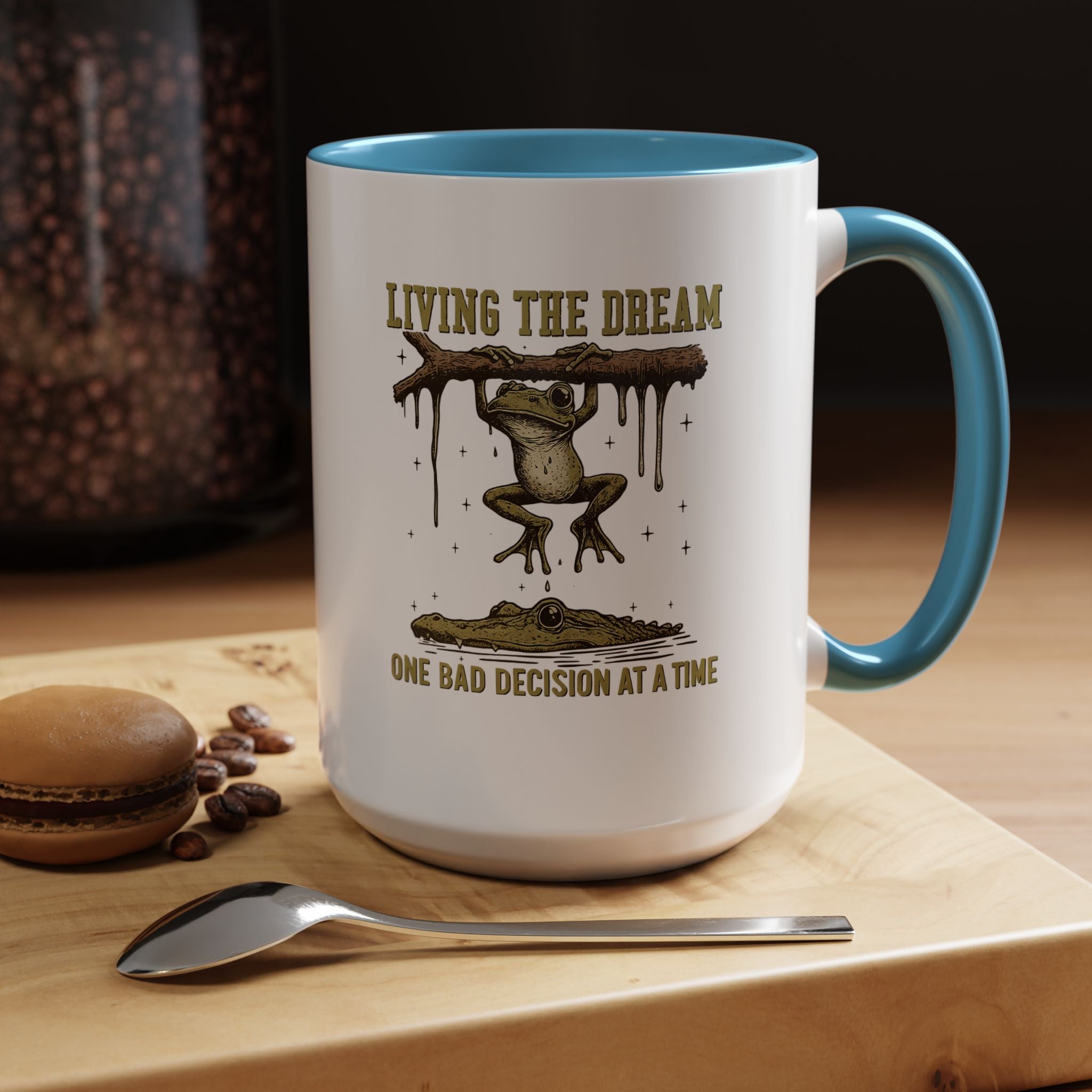 Living The Dream One Bad Decision | Funny Coffee Mug, Sarcastic Tea Cup, Unique Gift Idea
