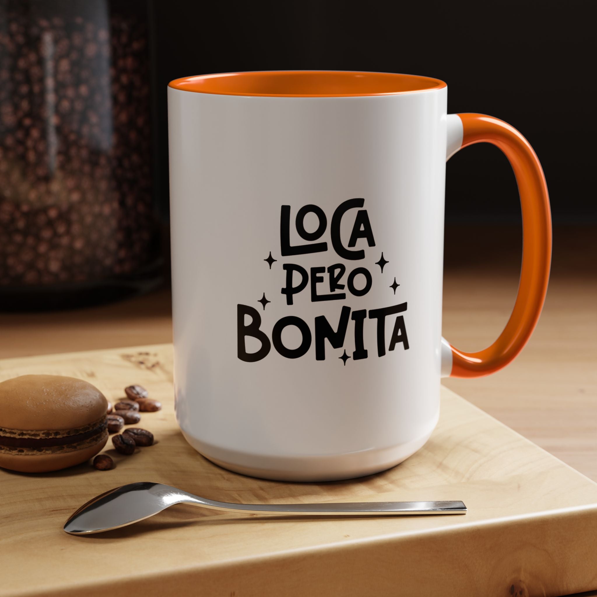 Loca Pero Bonita | Funny Coffee Mug, Sarcastic Tea Cup, Unique Gift Idea