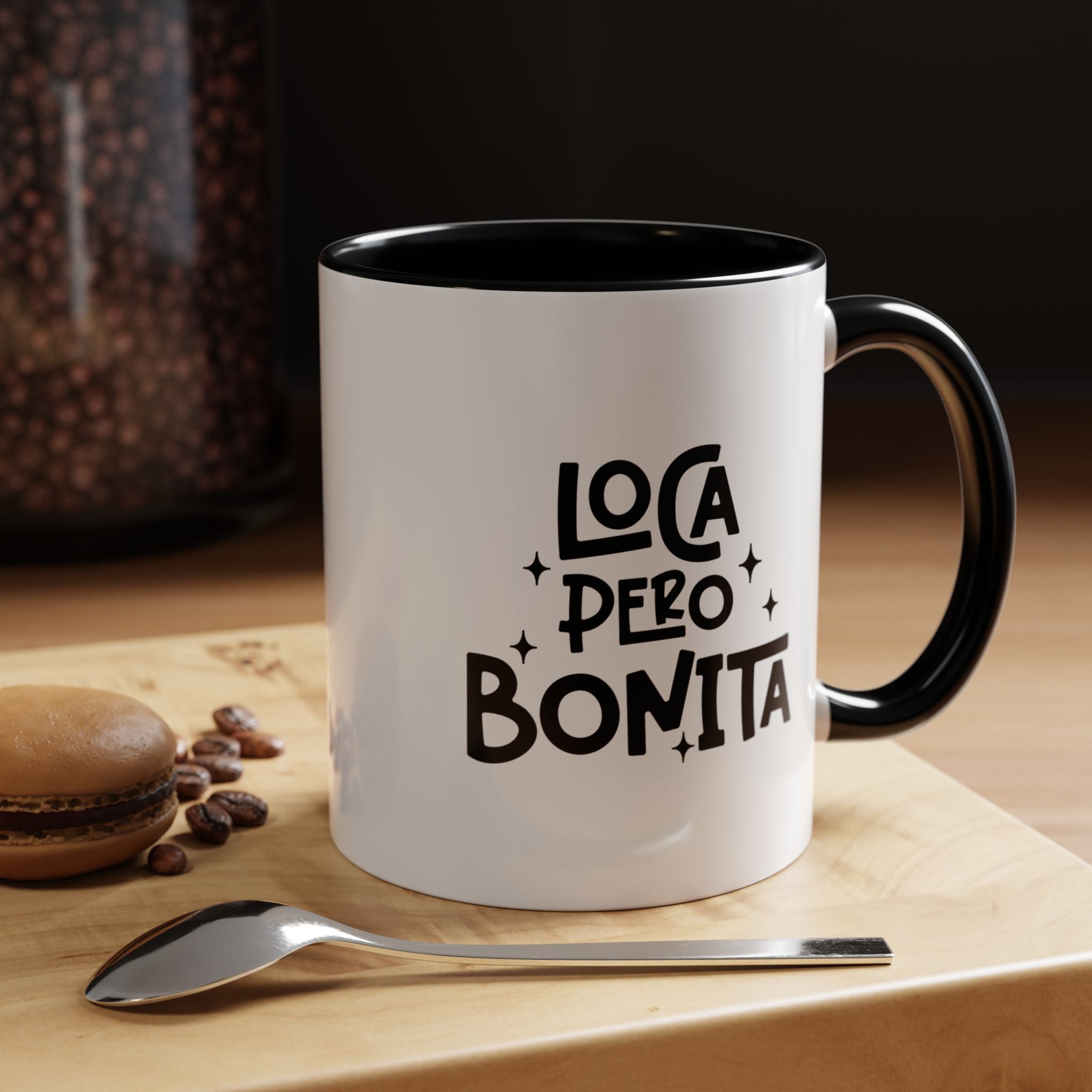 Loca Pero Bonita | Funny Coffee Mug, Sarcastic Tea Cup, Unique Gift Idea
