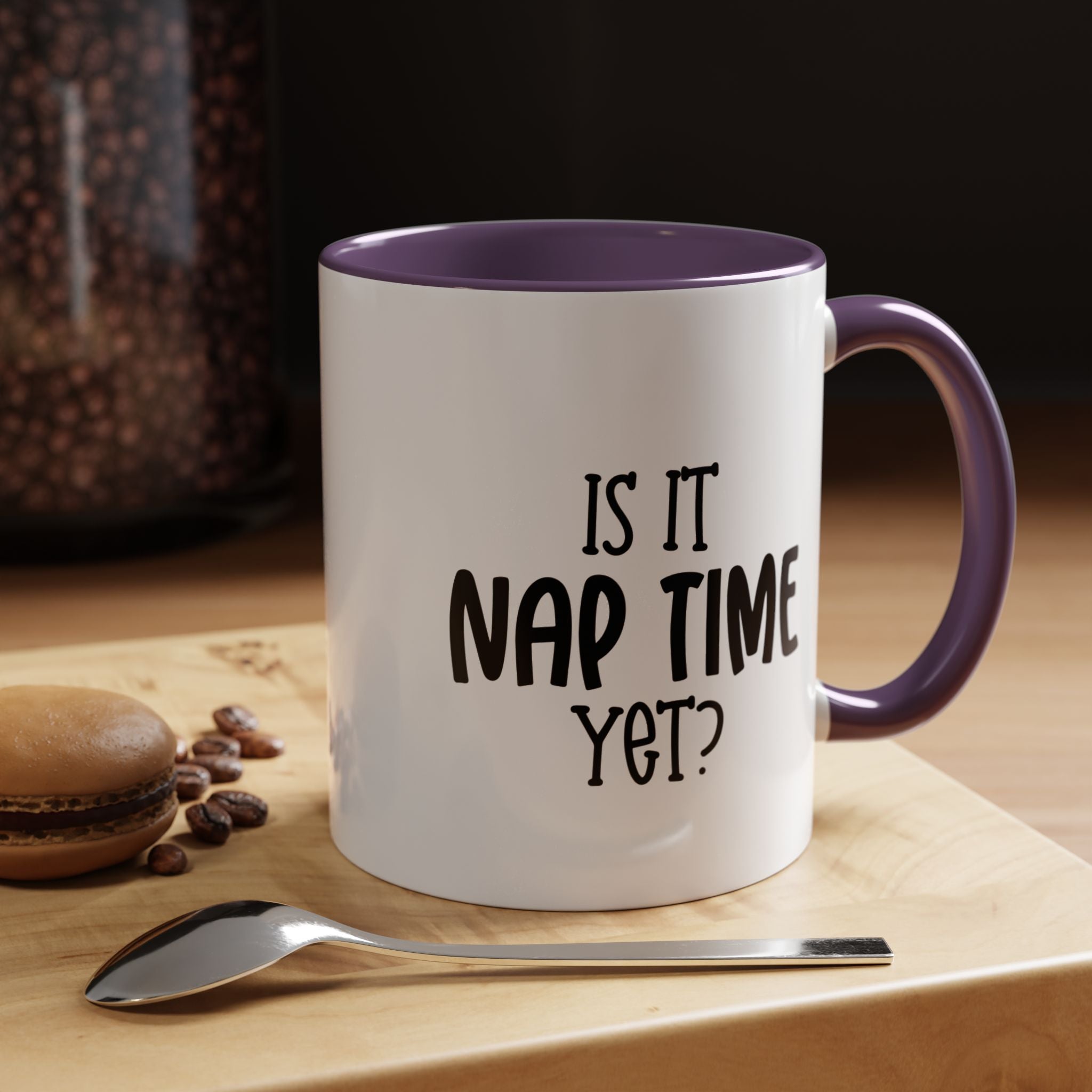 Nap Time Yet | Funny Coffee Mug, Sarcastic Tea Cup, Unique Gift Idea