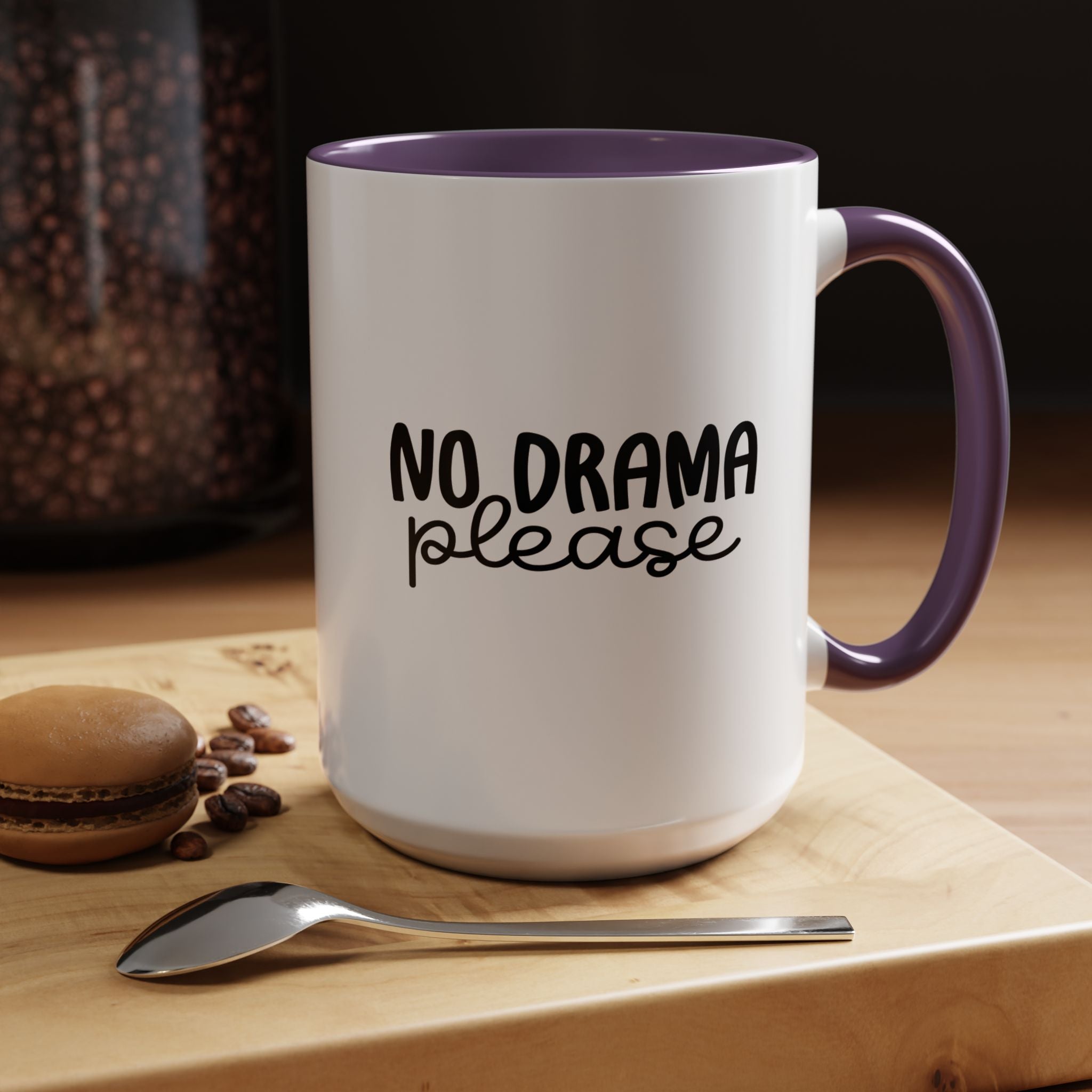 No Drama Please | Funny Coffee Mug, Sarcastic Tea Cup, Unique Gift Idea
