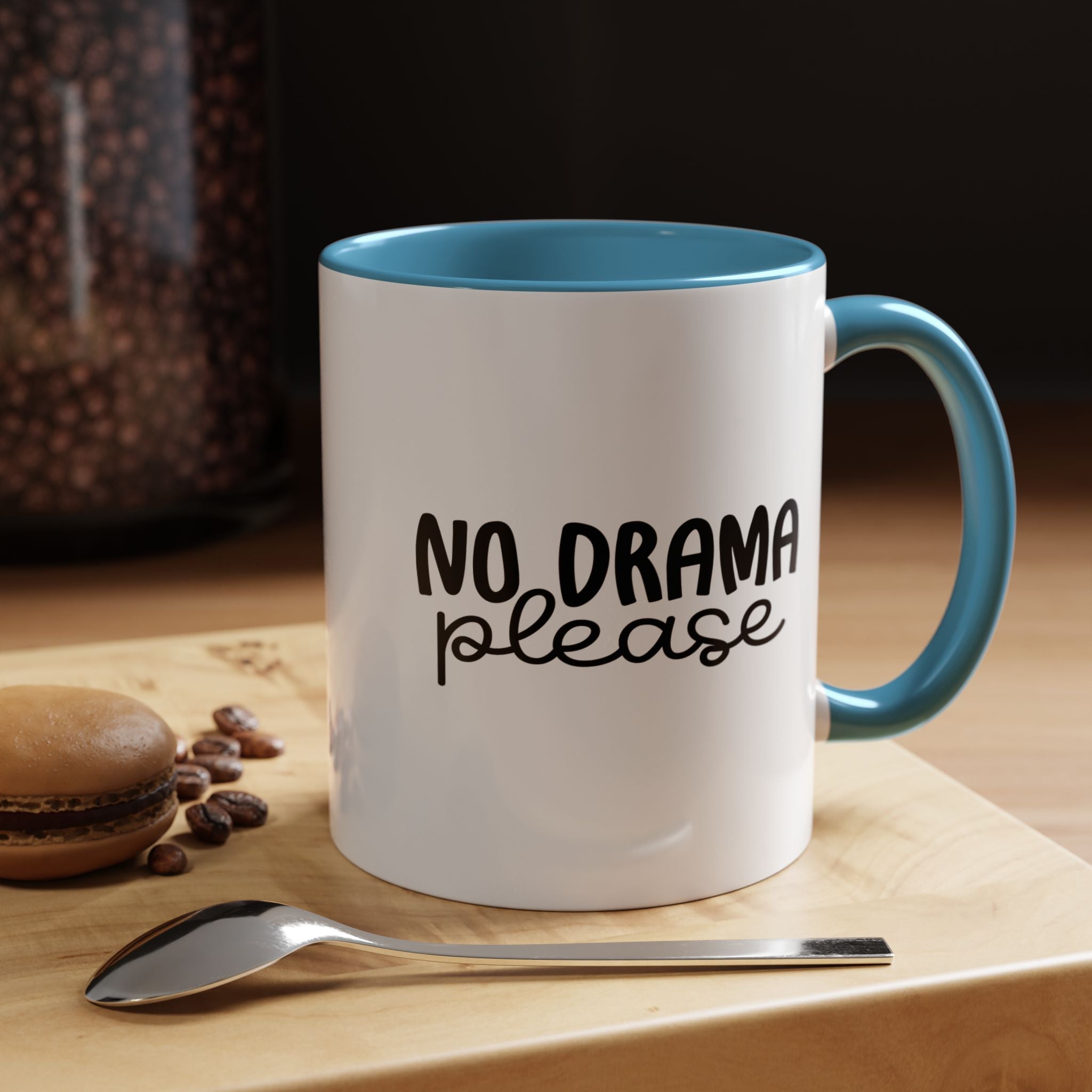 No Drama Please | Funny Coffee Mug, Sarcastic Tea Cup, Unique Gift Idea