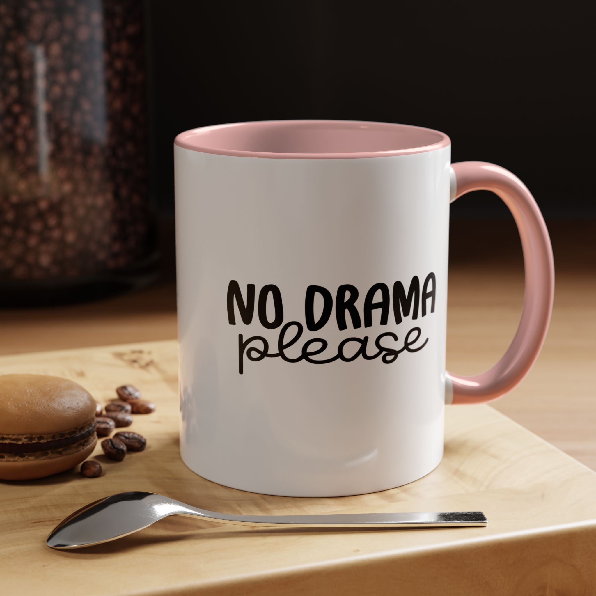 No Drama Please | Funny Coffee Mug, Sarcastic Tea Cup, Unique Gift Idea