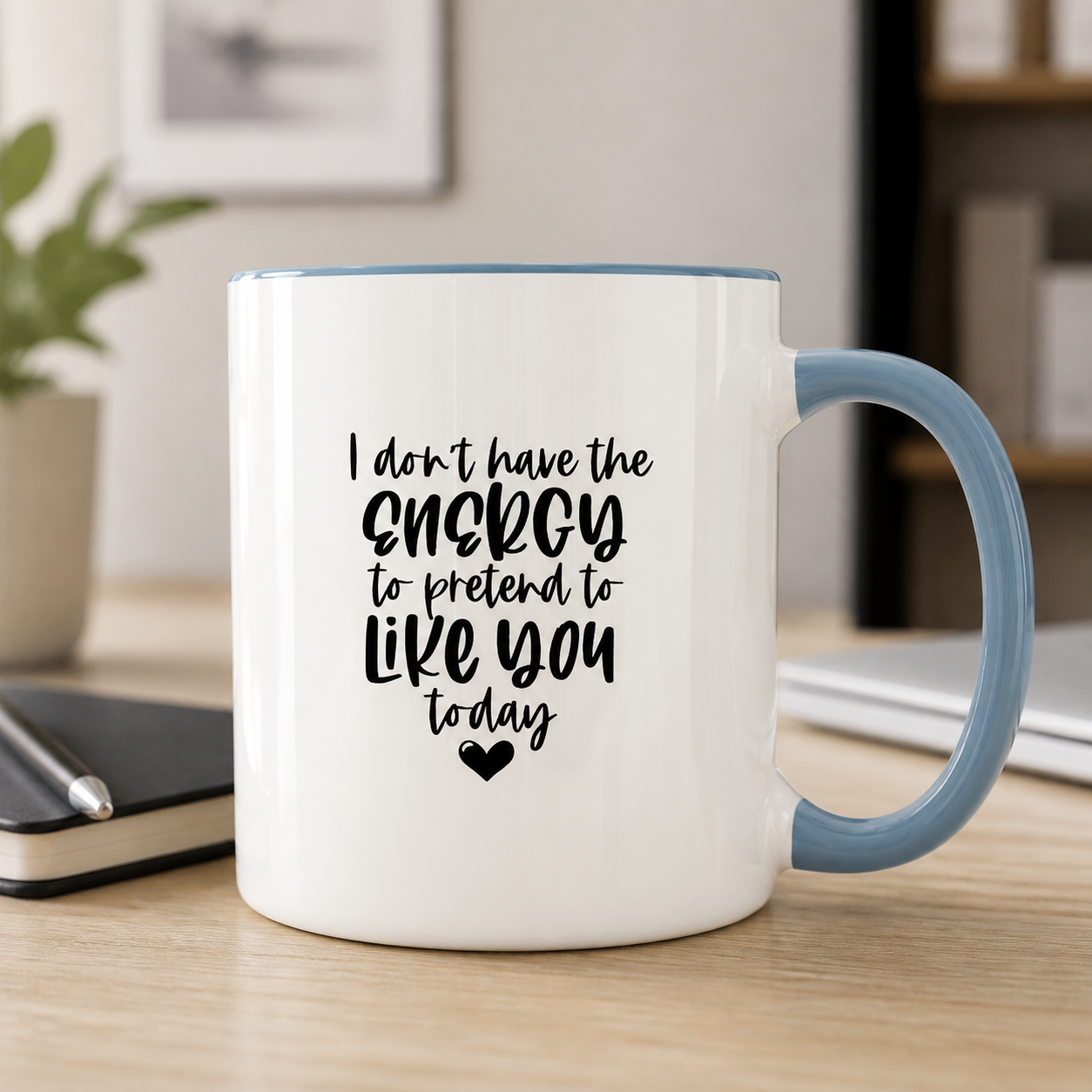 I Do Not Have the Energy to Pretend light blue accent mug