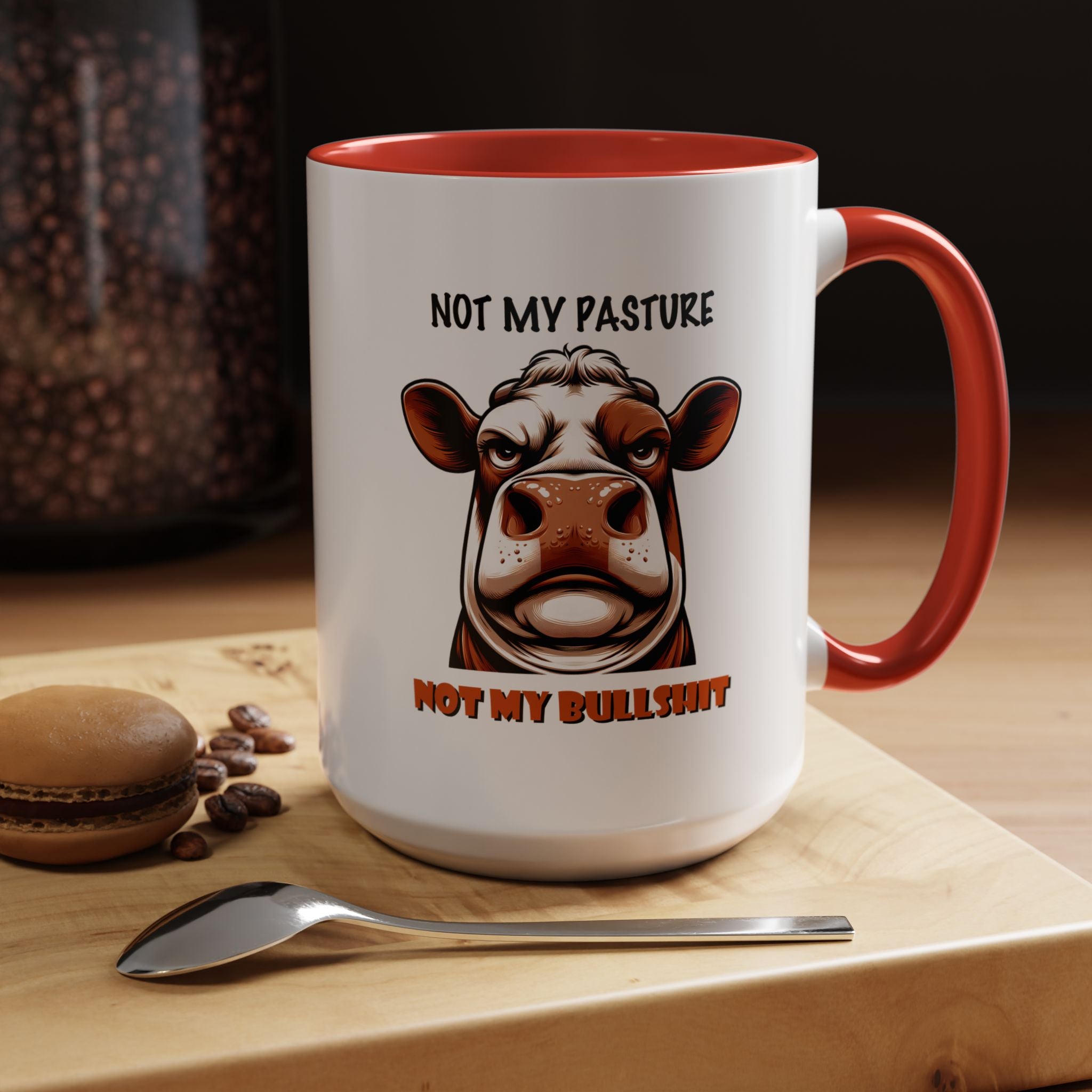 Not My Pasture Not My Bullshit | Funny Coffee Mug, Sarcastic Tea Cup, Unique Gift Idea
