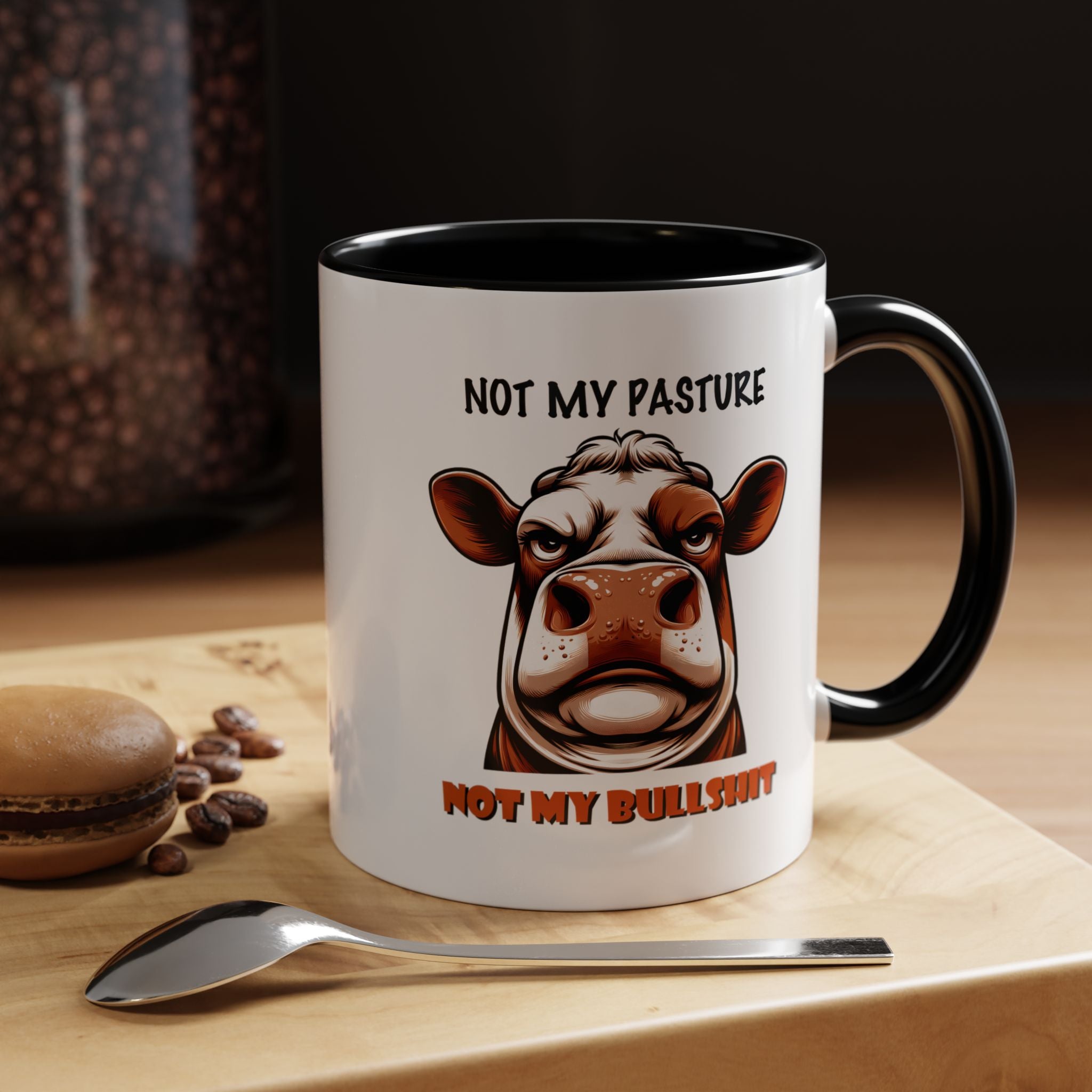 Not My Pasture Not My Bullshit | Funny Coffee Mug, Sarcastic Tea Cup, Unique Gift Idea