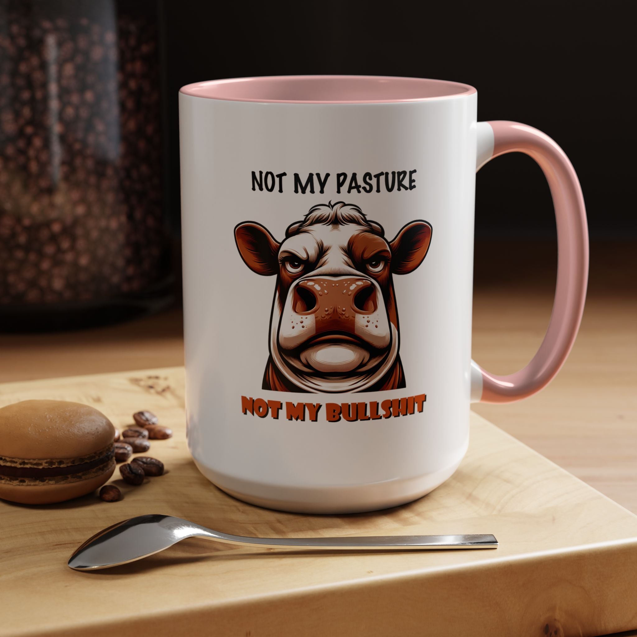 Not My Pasture Not My Bullshit | Funny Coffee Mug, Sarcastic Tea Cup, Unique Gift Idea