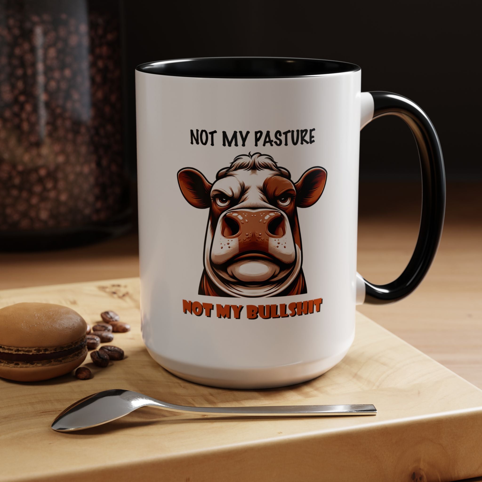 Not My Pasture Not My Bullshit | Funny Coffee Mug, Sarcastic Tea Cup, Unique Gift Idea