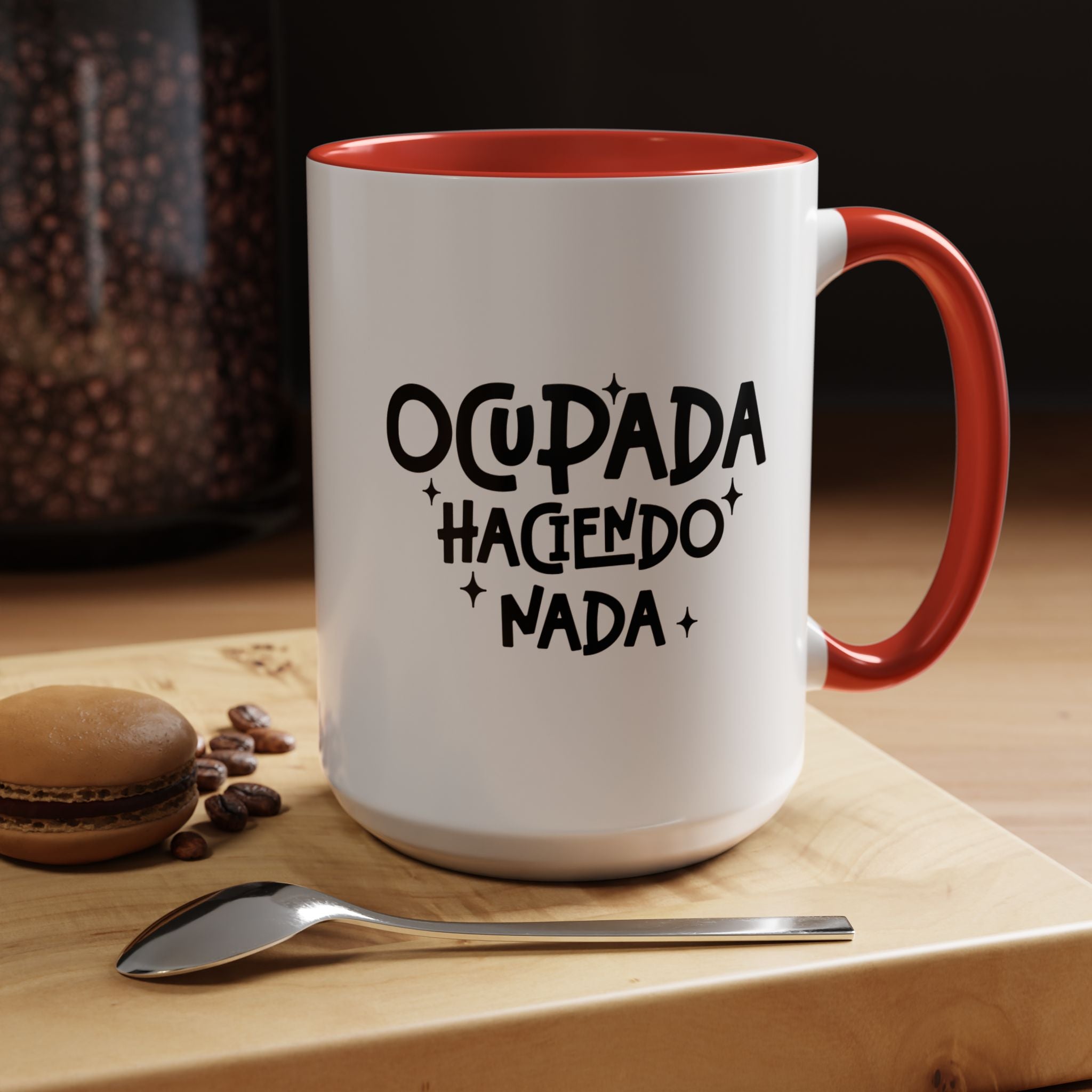 Ocupada Haciendo Nada | Funny Coffee Mug, Sarcastic Tea Cup, Unique Gift Idea