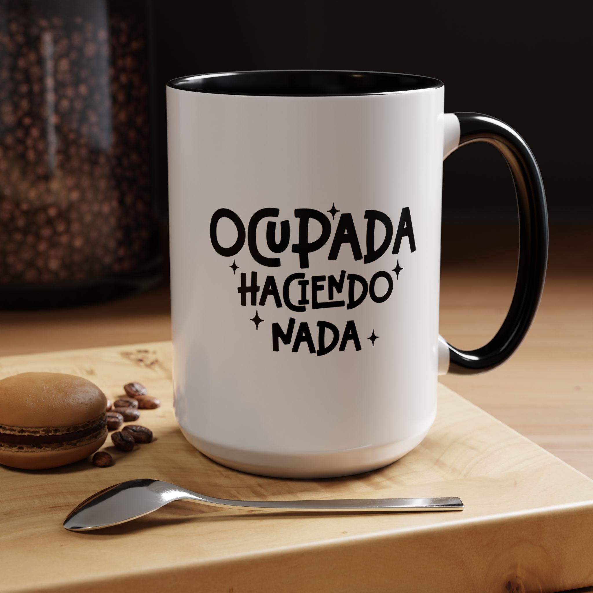 Ocupada Haciendo Nada | Funny Coffee Mug, Sarcastic Tea Cup, Unique Gift Idea
