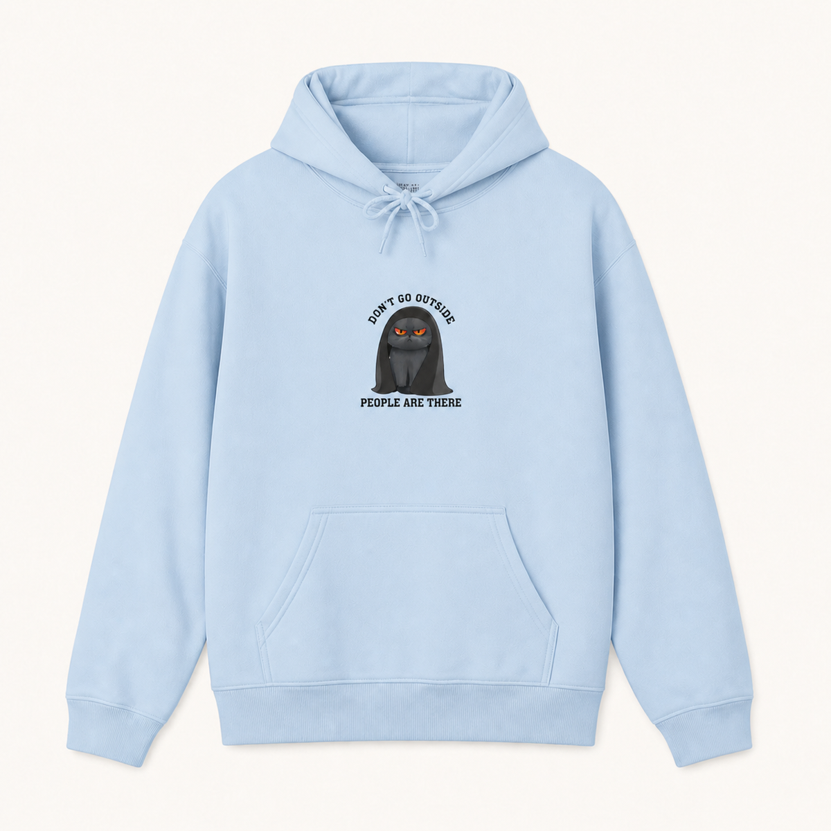 Don't Go Outside People Are There funny introvert cat graphic light blue hoodie front product image