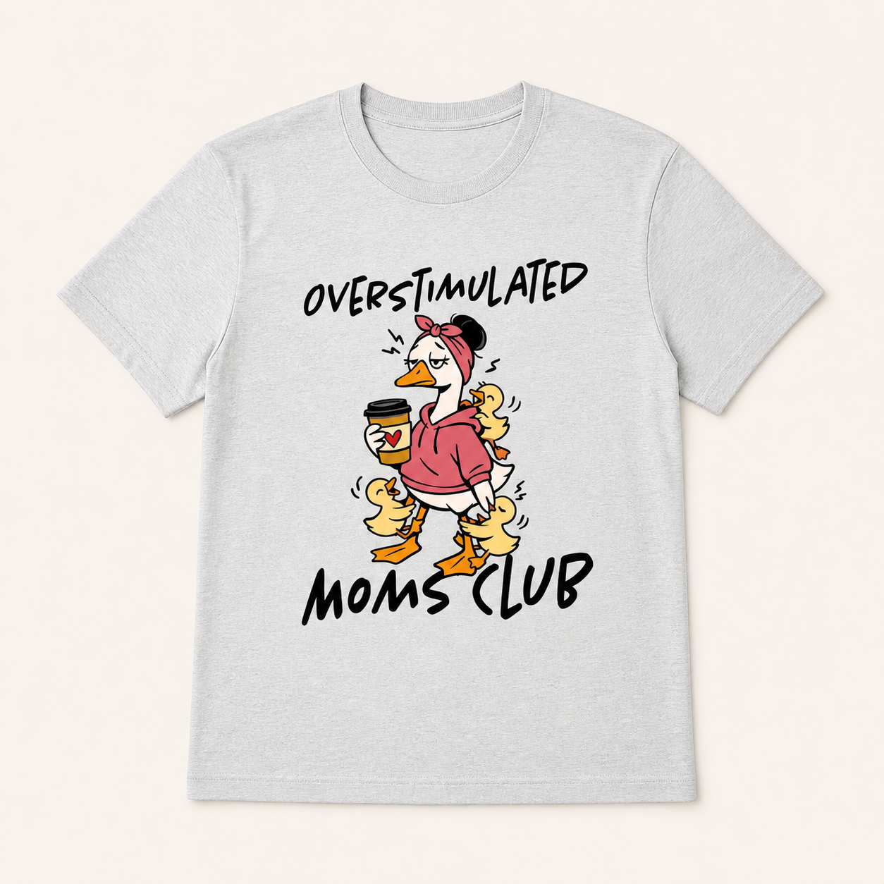 Overstimulated Moms Club Mama Goose silver T-shirt front product image