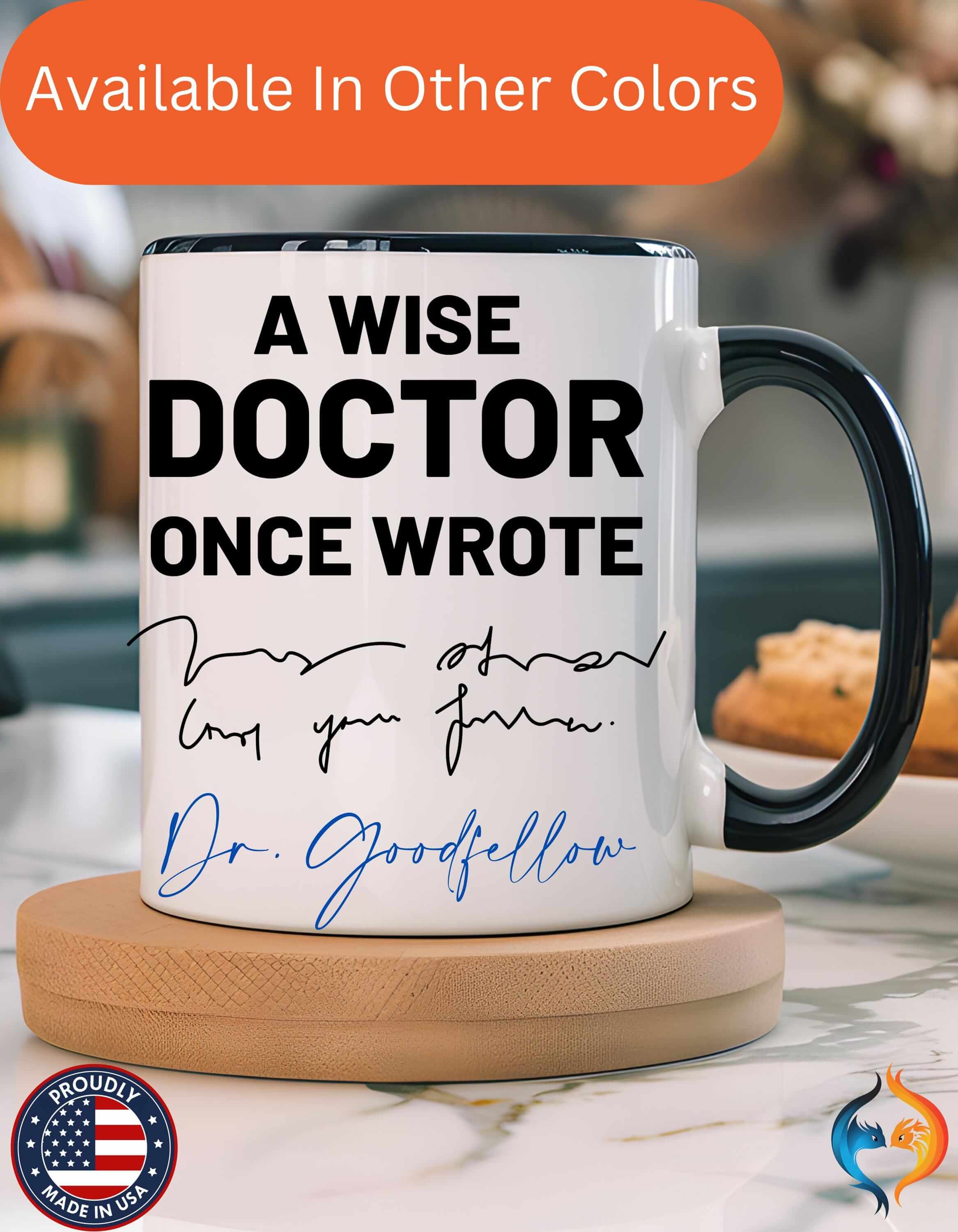 Doctor A Wise Doctor Once Wrote Under 11Oz 15Oz Personalized Funny Mug