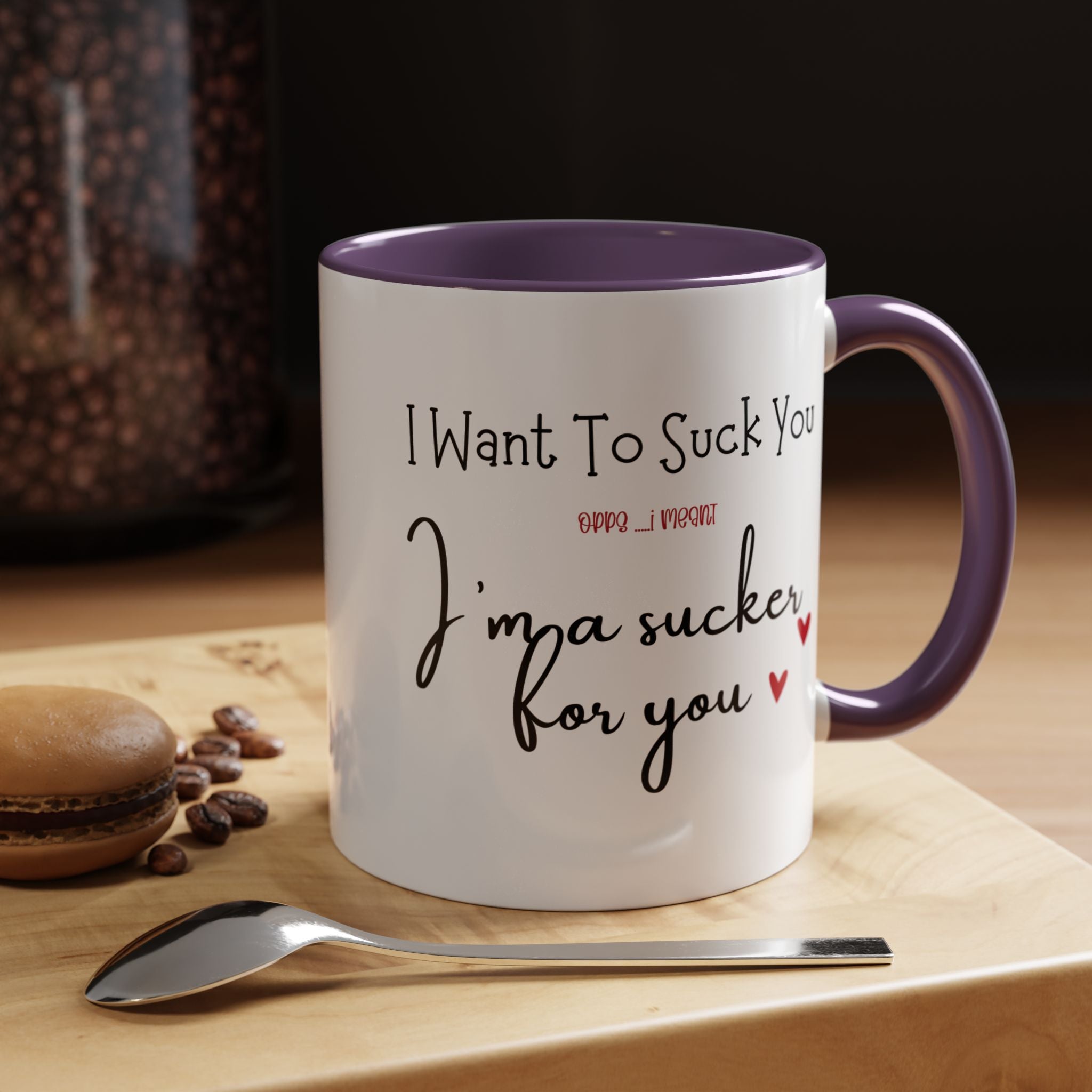 I Want To Suck You Dirty Valentine Gift, Personalized Romantic Mug, Accent Cup 11/15oz, Anniversary Wedding Gift, Couple V-Day Gift Mug