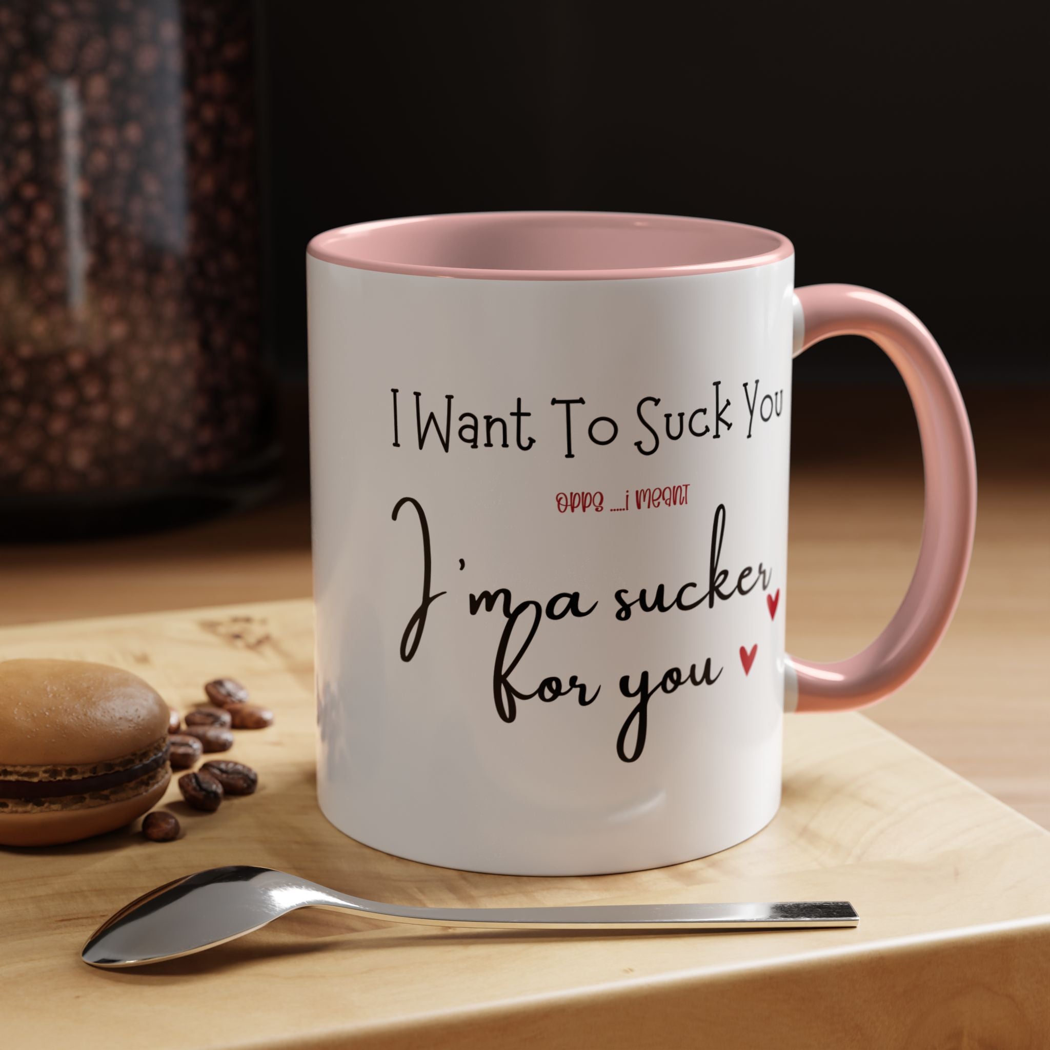 I Want To Suck You Dirty Valentine Gift, Personalized Romantic Mug, Accent Cup 11/15oz, Anniversary Wedding Gift, Couple V-Day Gift Mug
