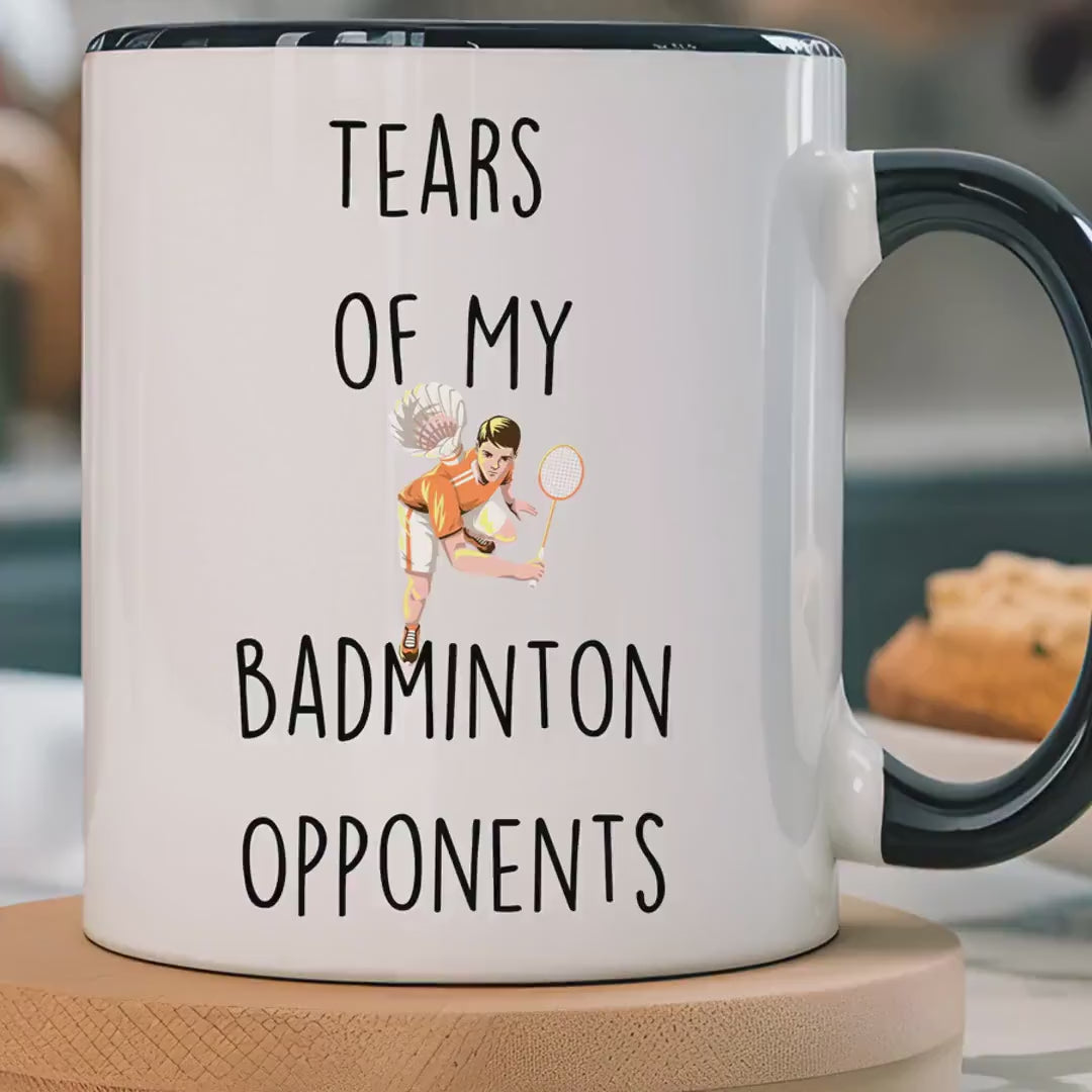 Load video: Funny Coffee Mug, Personalized Mug, Tears Of My Badminton Opponents, Accent Cup (11oz, 15oz), Sarcastic Tea Coffee Cup, gift under 20