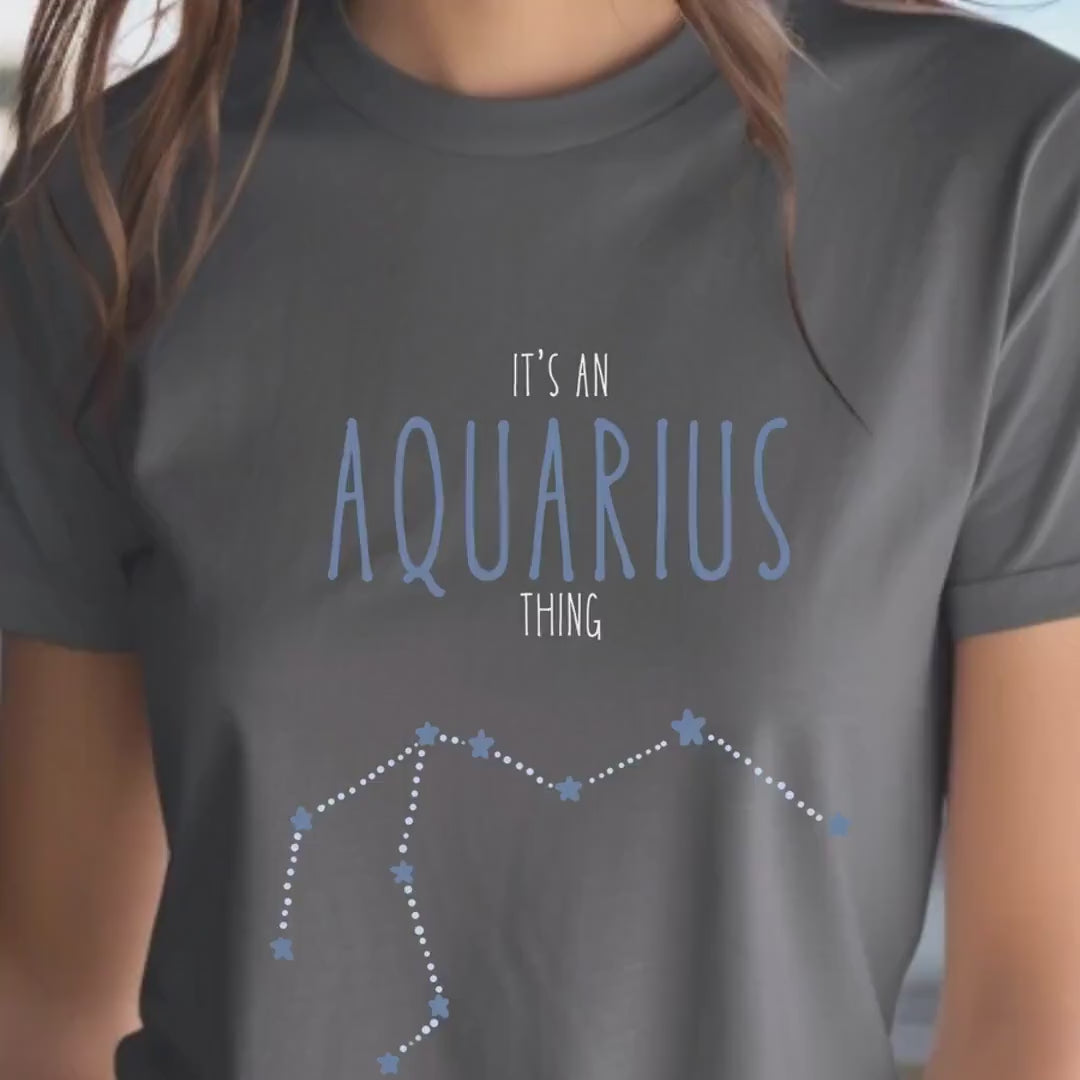 Load video: Aquarius Thing Unisex T-Shirt, Astrology Tee, Zodiac Constellation Shirt for Astrology Lovers &amp; Star Sign Fans