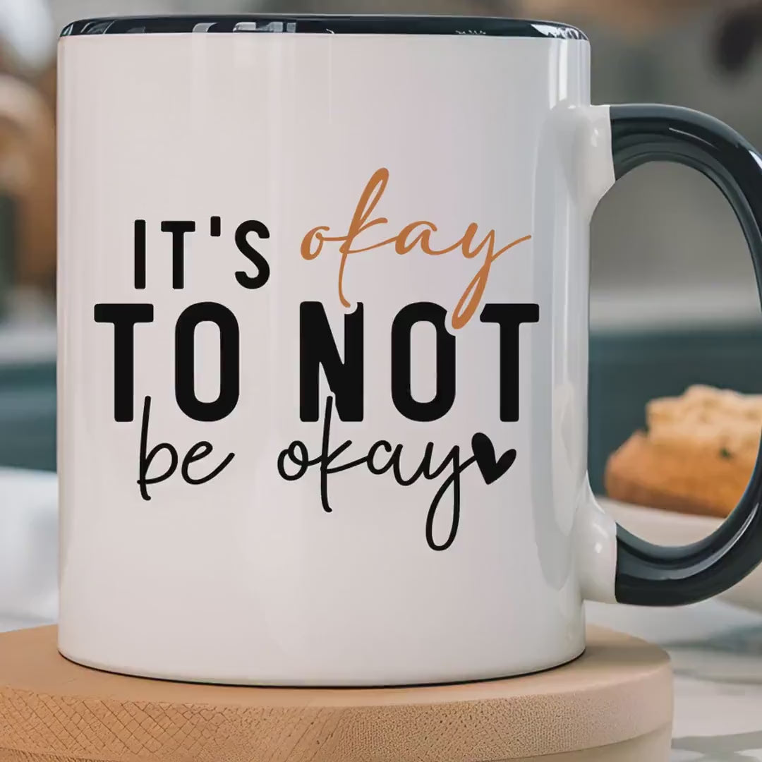 Load video: Funny Coffee Mug, Personalized Mug, It&#39;s Okay To Not Be Okay Accent Cup (11, 15oz), Gift Under 20, White Elephant gift