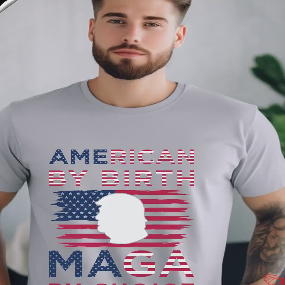 Load video: American By Birth MAGA By Choice, Make American Great Again Supporter Gift, Trump Vance Gift, GOP T-shirt, Anti Democrat, Anti Harris