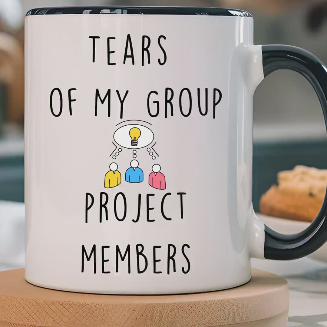 Load video: Funny Coffee Mug, Personalized Mug, Tears Of My Group Project Members, Accent Cup (11oz, 15oz), Sarcastic Tea Coffee Cup, Gift Under 20