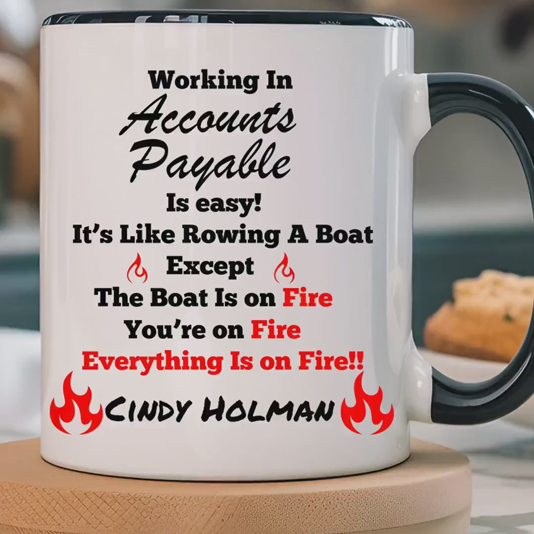 Load video: Funny Work Mug, Personalized Mug, Working In Accounts Payable Is Easy Accent Coffee Cup (11, 15oz), Gift For Coworker, Team Building Merch,