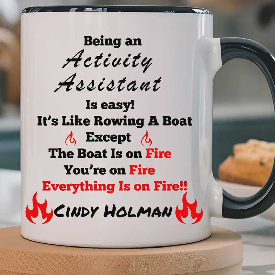 Load video: Funny Work Mug, Personalized Mug, Being An Activity Assistant Is Easy Accent Coffee Cup (11, 15oz), Gift For Coworker, Team Building Merch