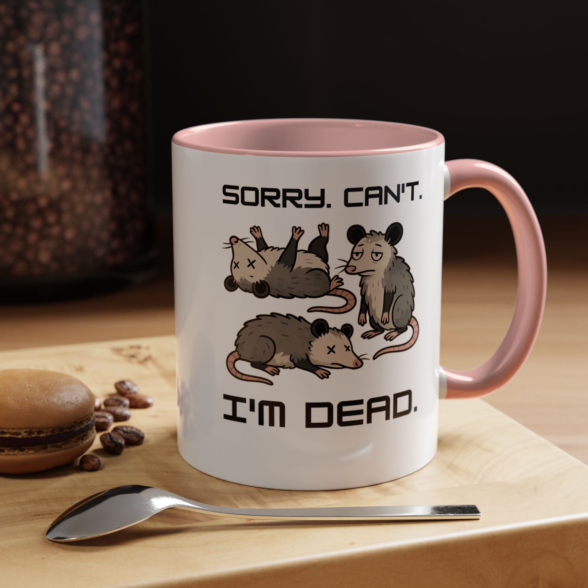 Sorry Can t I m Dead | Funny Coffee Mug, Sarcastic Tea Cup, Unique Gift Idea