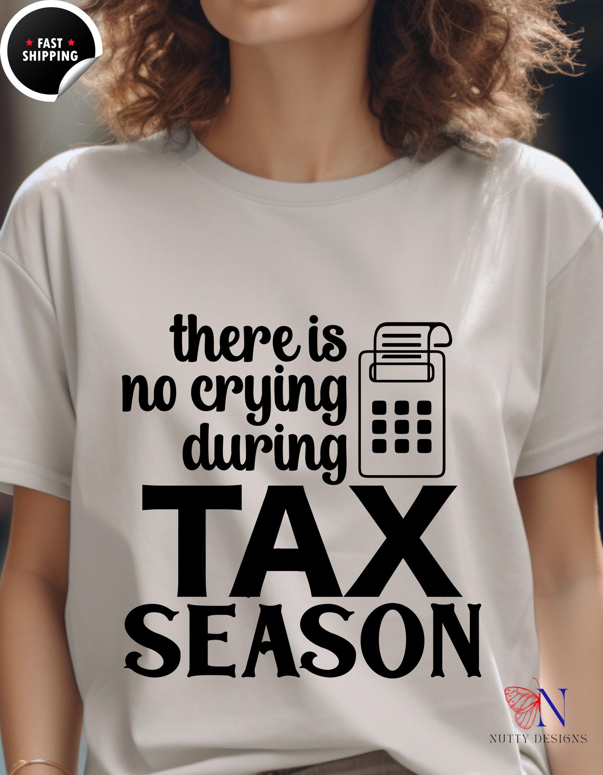 there is no crying during tax season t - shirt