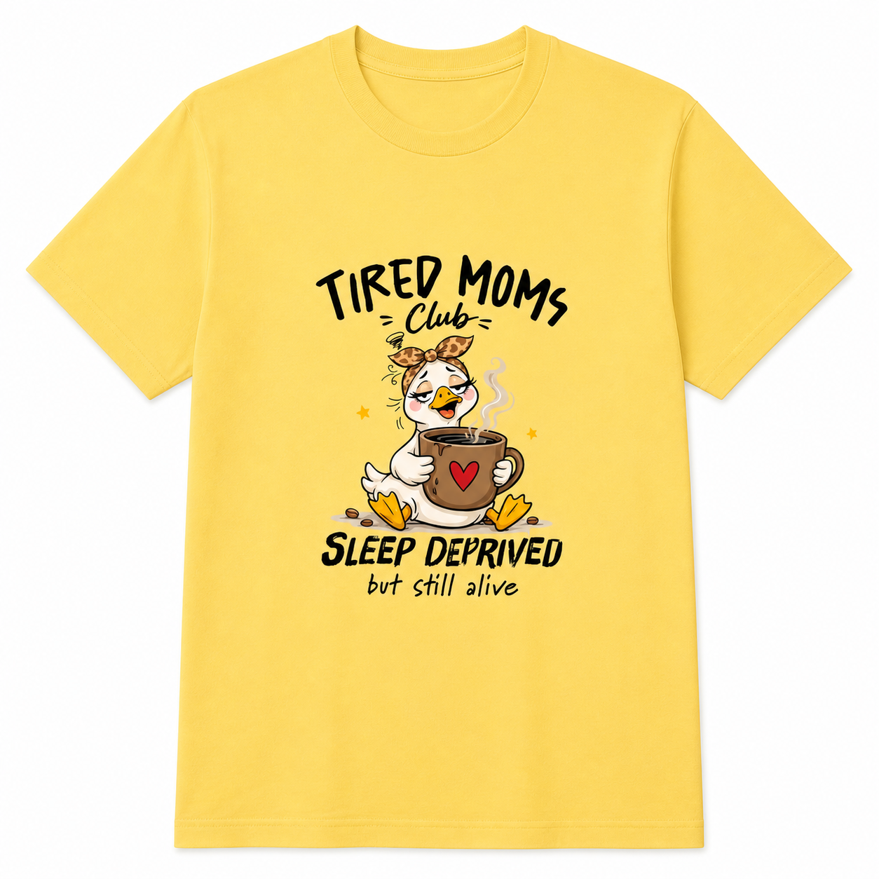 Yellow Tired Moms Club Sleep Deprived T-shirt product view