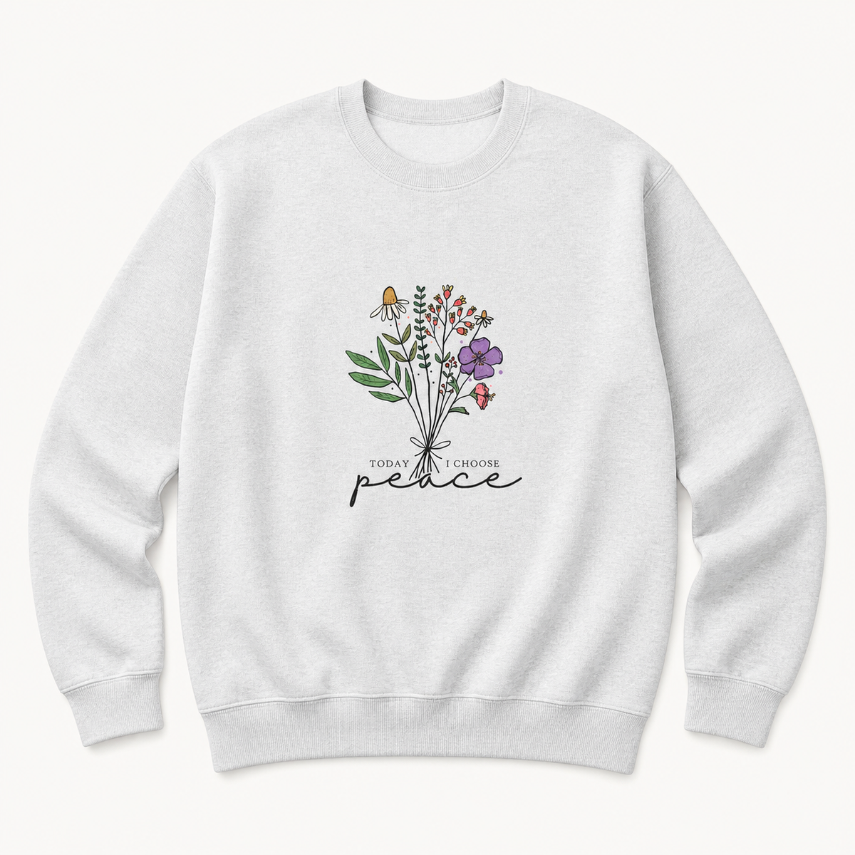 Today I Choose Peace floral graphic on ash crewneck sweatshirt, front product image