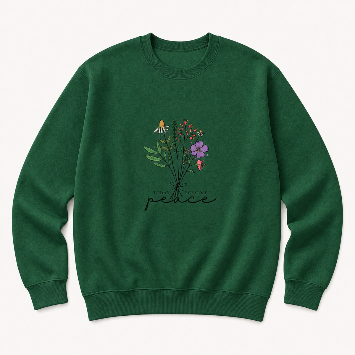 Today I Choose Peace floral graphic on irish green crewneck sweatshirt, front product image