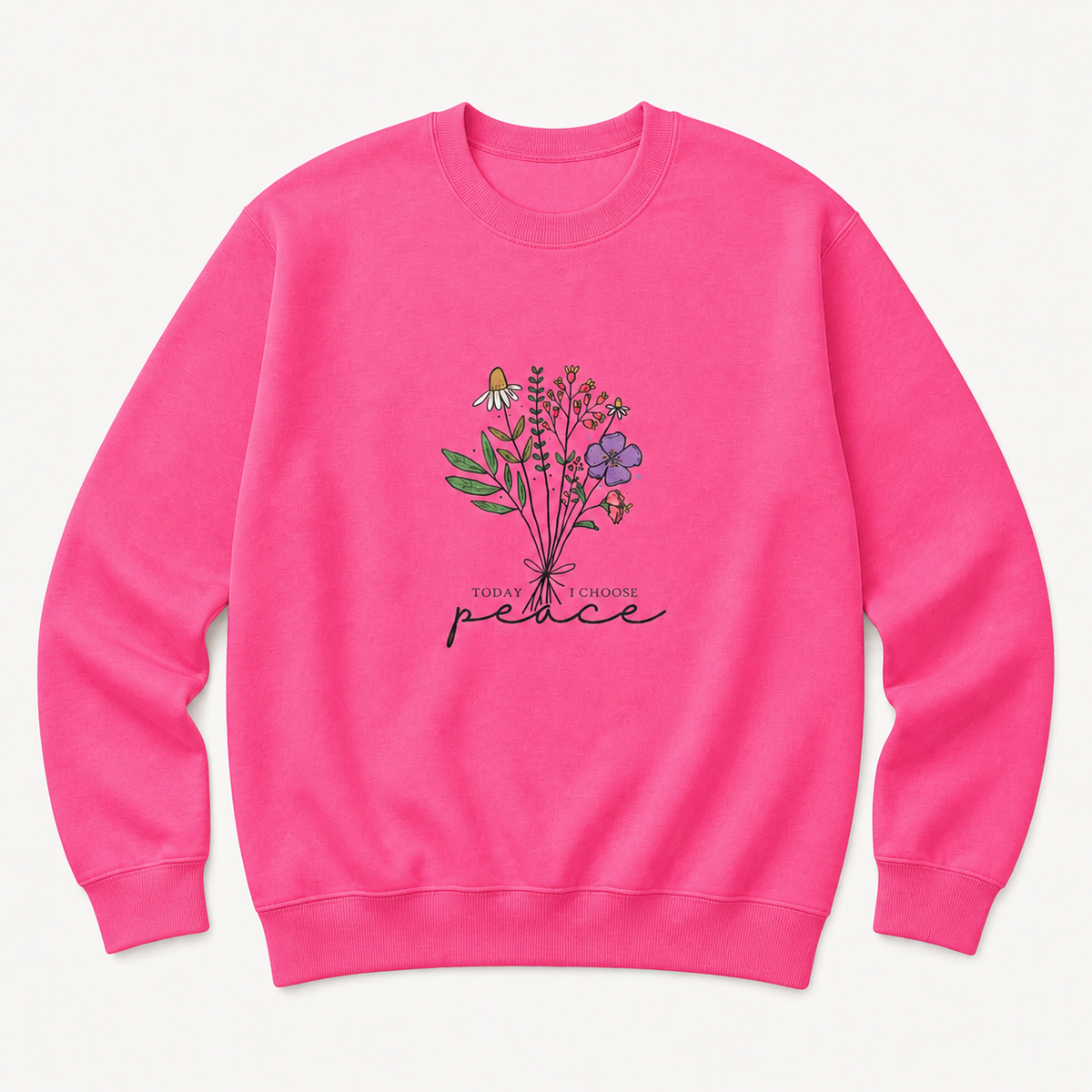 Today I Choose Peace floral graphic on safety pink crewneck sweatshirt, front product image