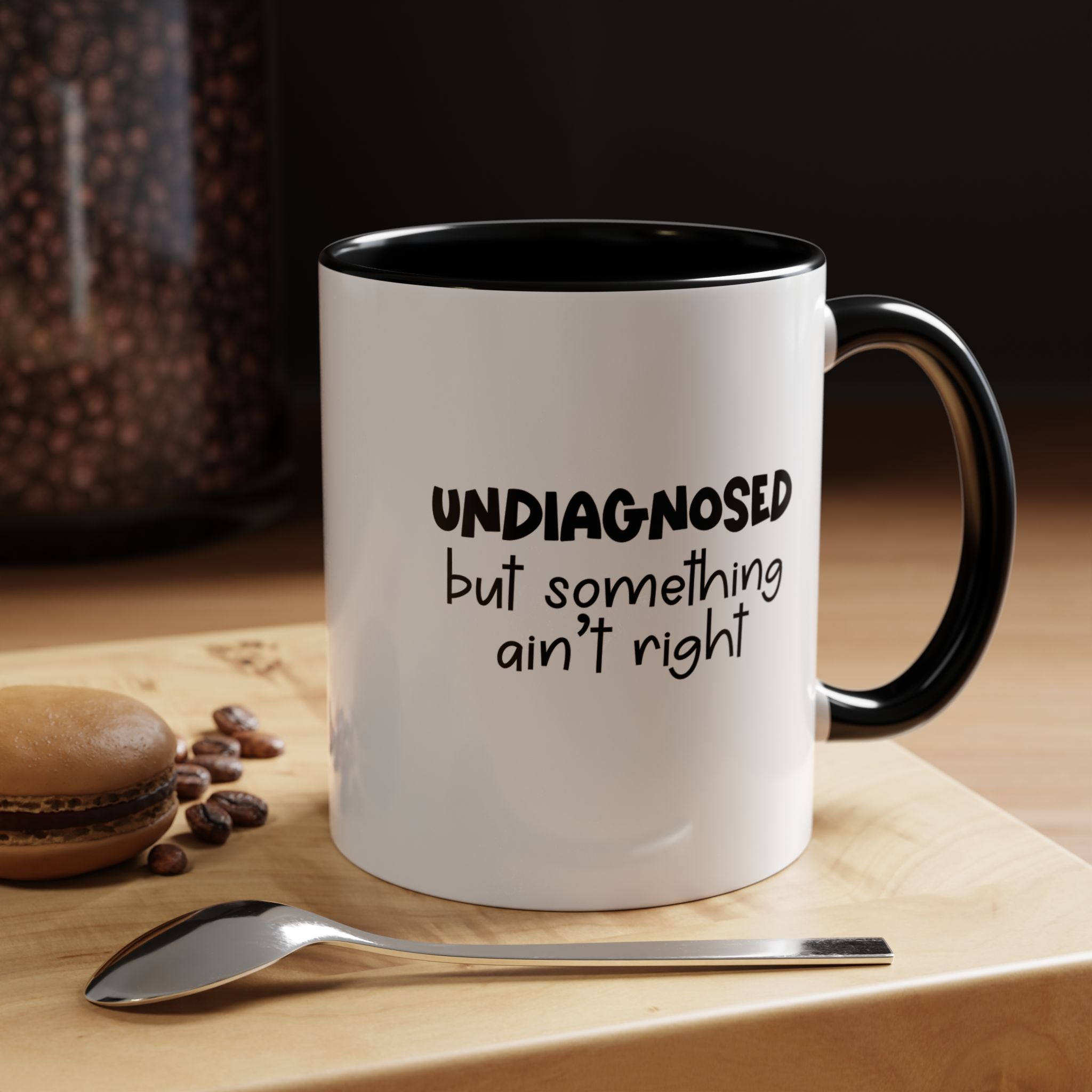 Undiagnosed | Funny Coffee Mug, Sarcastic Tea Cup, Unique Gift Idea