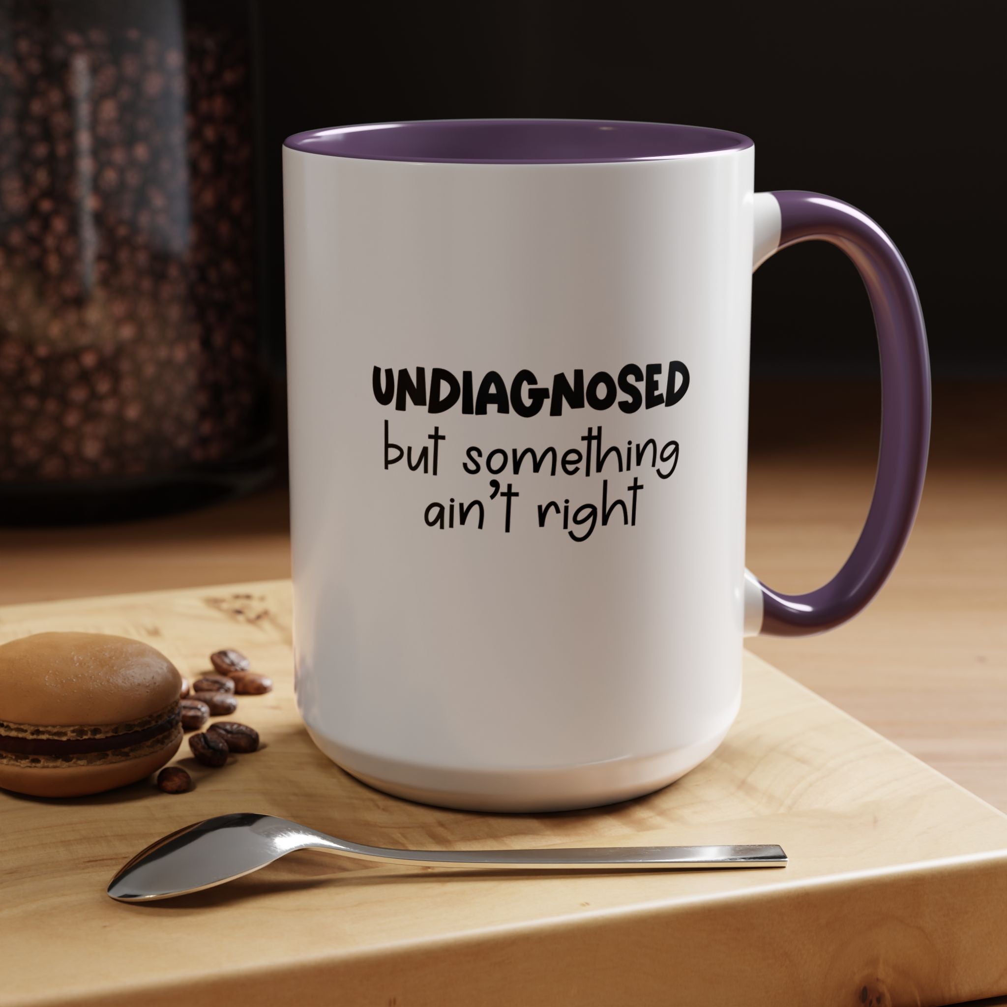 Undiagnosed | Funny Coffee Mug, Sarcastic Tea Cup, Unique Gift Idea