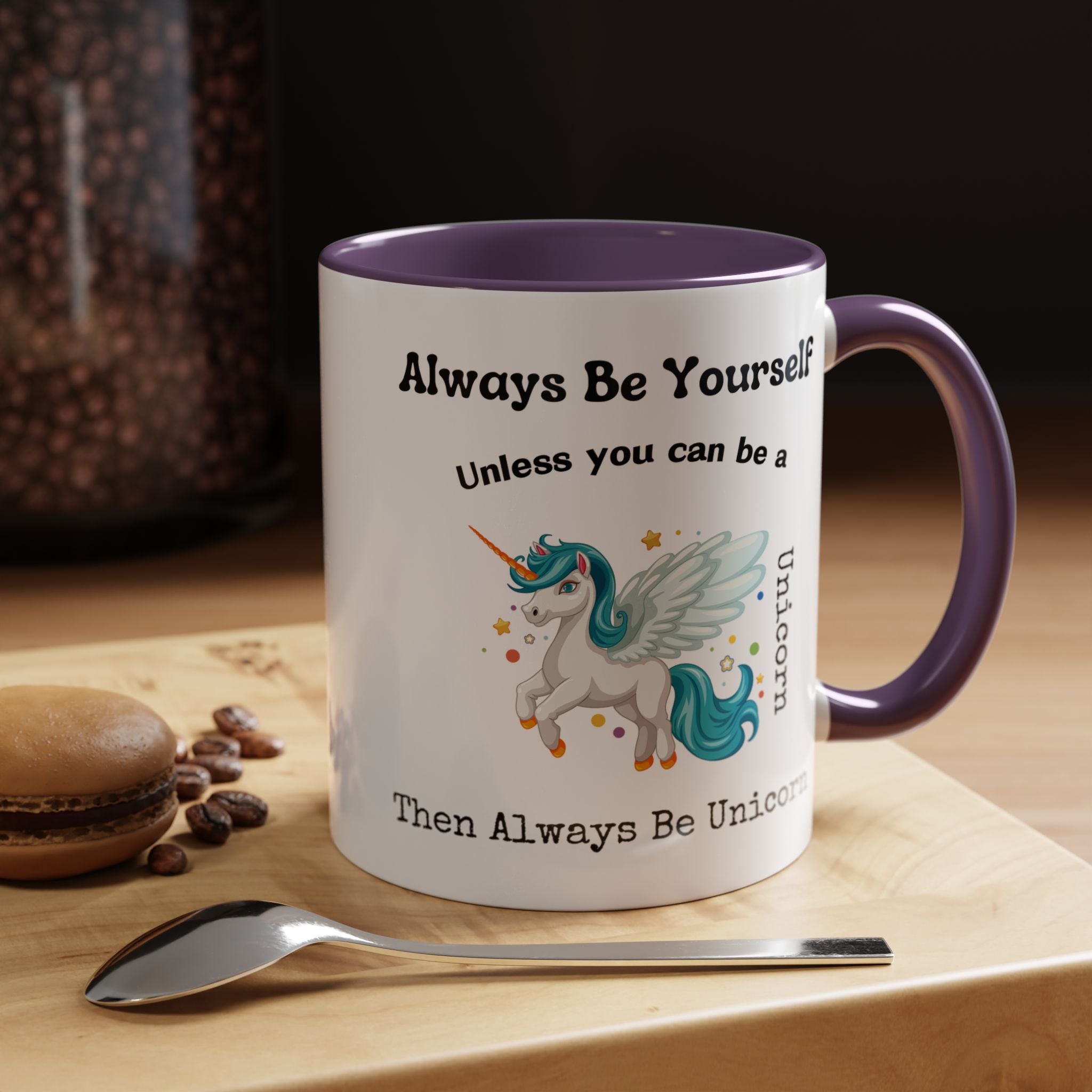 Always Be Yourself Or Be A Unicorn Personalized Self Love, Motivational, Positivity Mug, Funny Coffee Cup,  Accent Cup 11/15oz