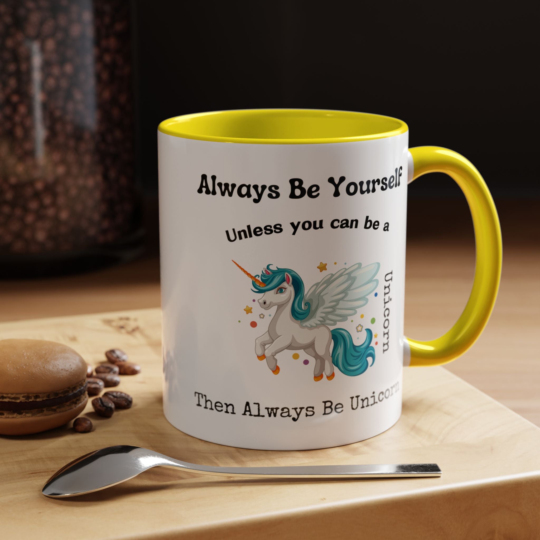 Always Be Yourself Or Be A Unicorn Personalized Self Love, Motivational, Positivity Mug, Funny Coffee Cup,  Accent Cup 11/15oz