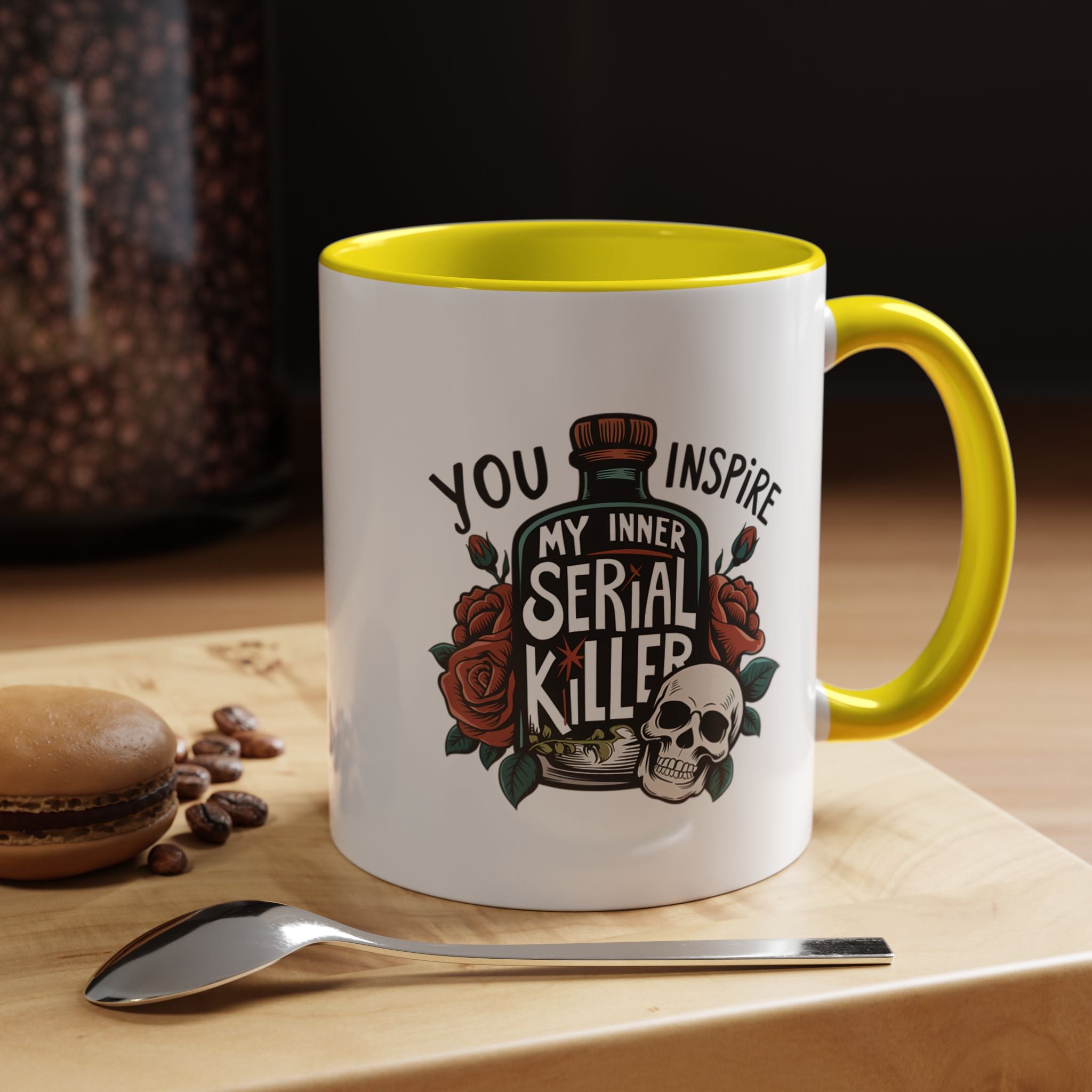 You Inspire My Inner Serial Killer | Funny Coffee Mug, Sarcastic Tea Cup, Unique Gift Idea
