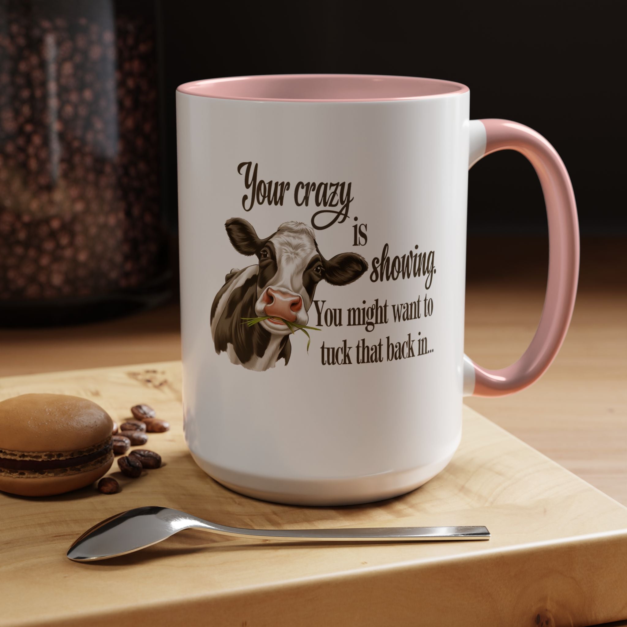 Your Crazy Is Showing | Funny Coffee Mug, Sarcastic Tea Cup, Unique Gift Idea