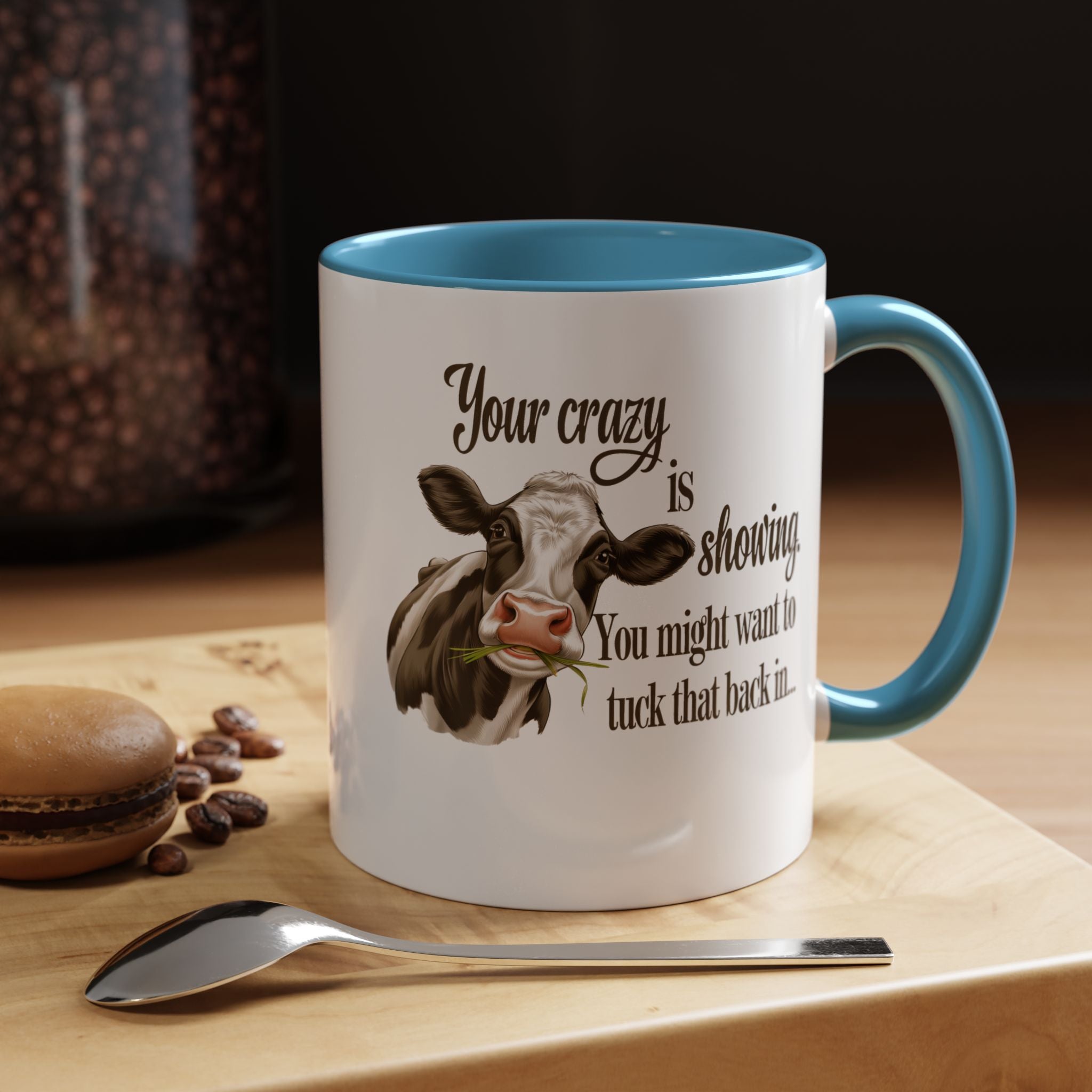 Your Crazy Is Showing | Funny Coffee Mug, Sarcastic Tea Cup, Unique Gift Idea