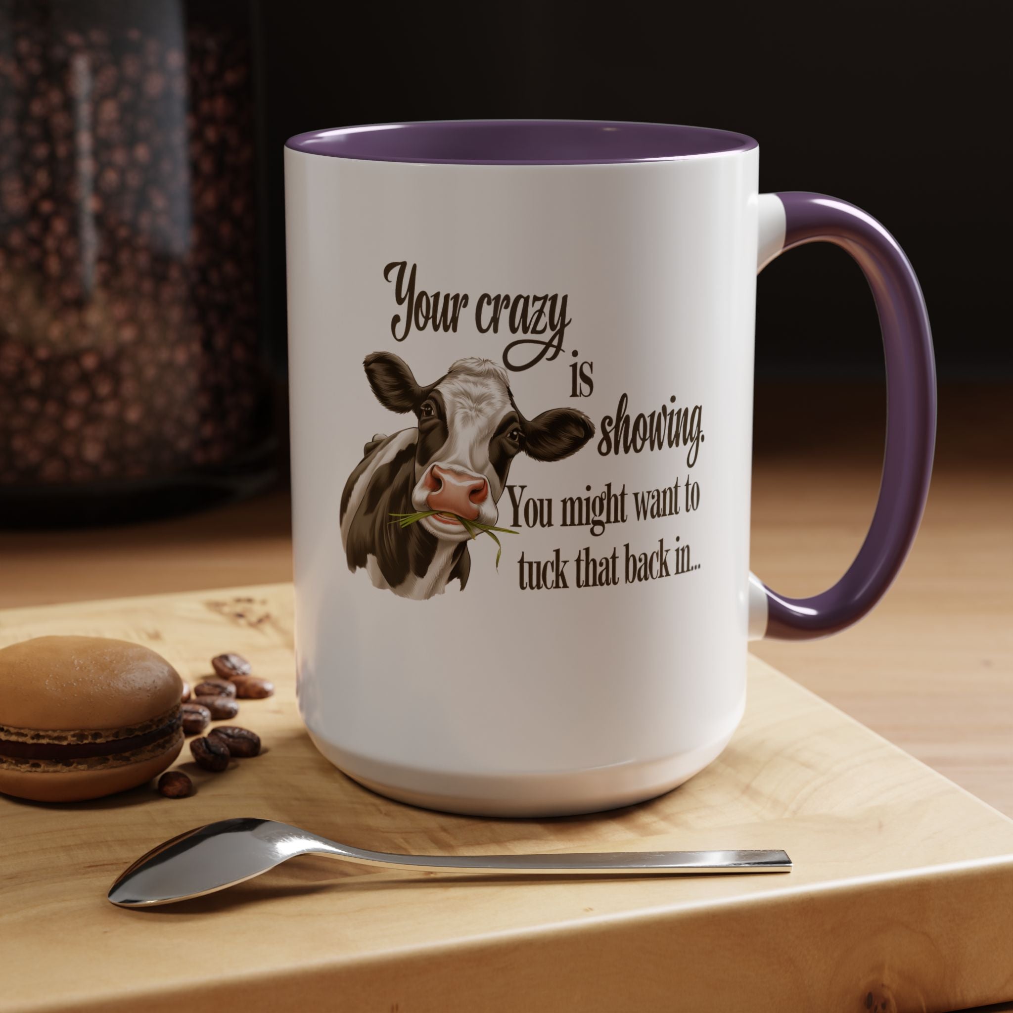 Your Crazy Is Showing | Funny Coffee Mug, Sarcastic Tea Cup, Unique Gift Idea